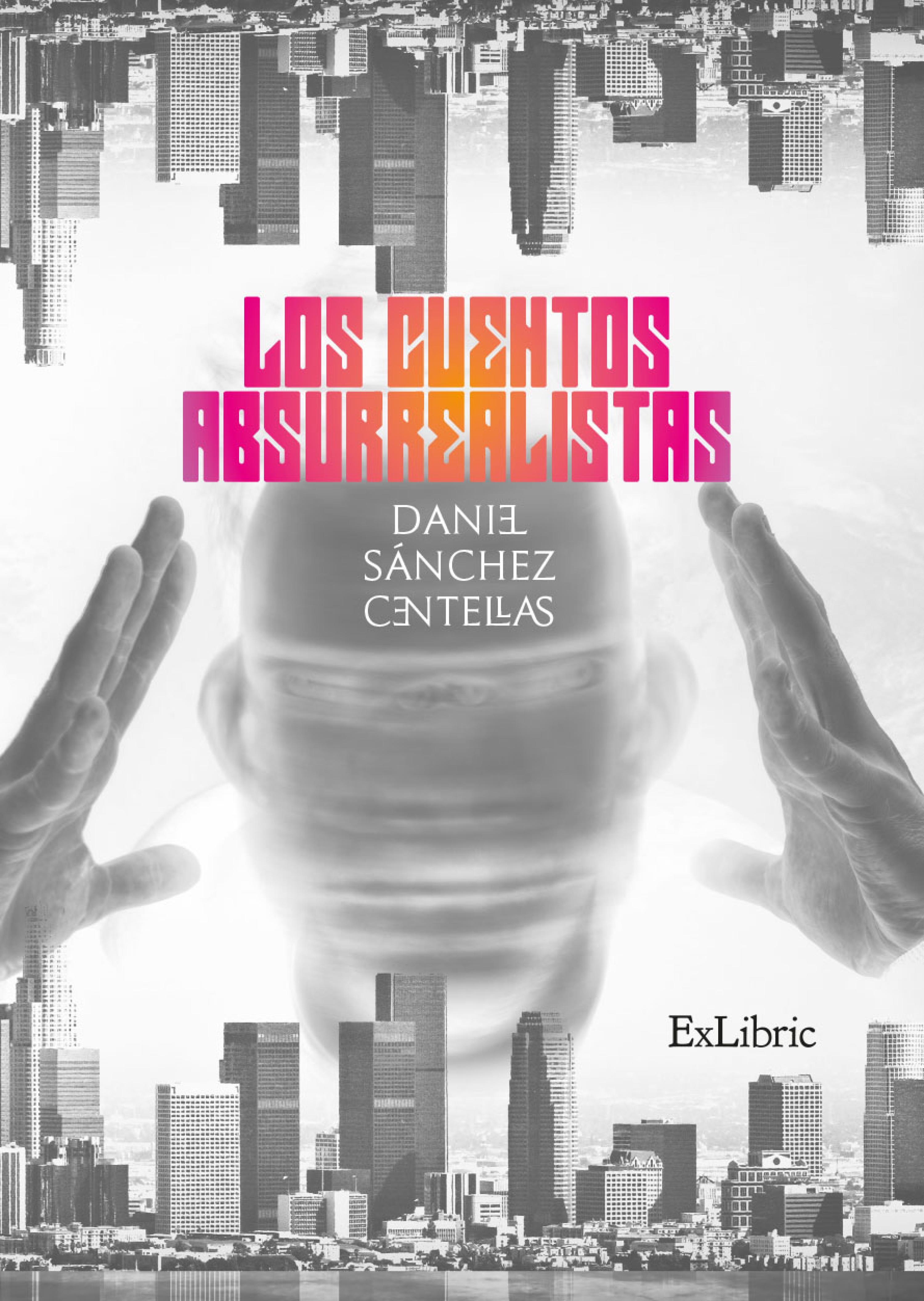 Обложка книги «Los cuentos absurrealistas»