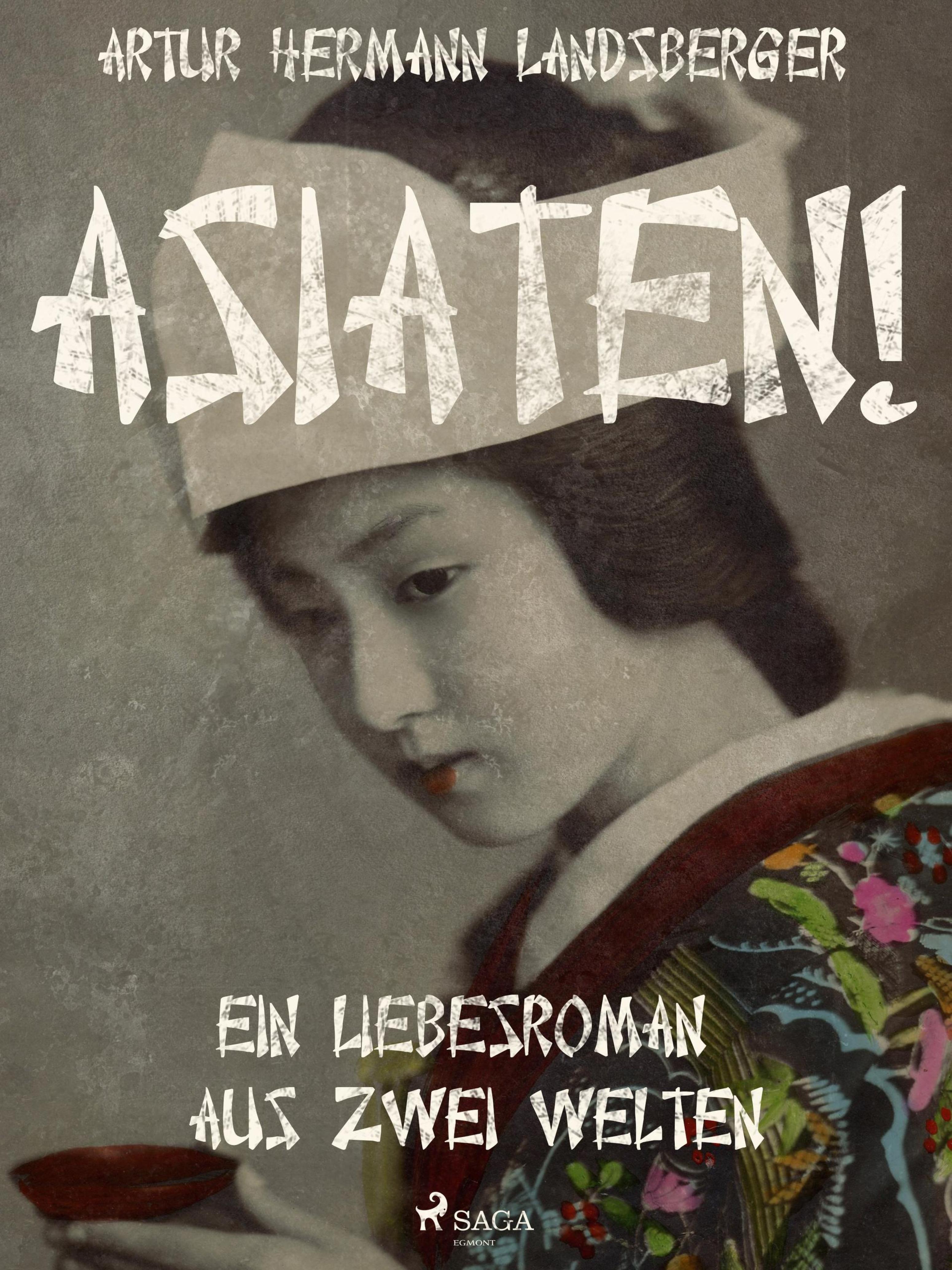 Обложка книги «Asiaten! Ein Liebesroman aus zwei Welten»