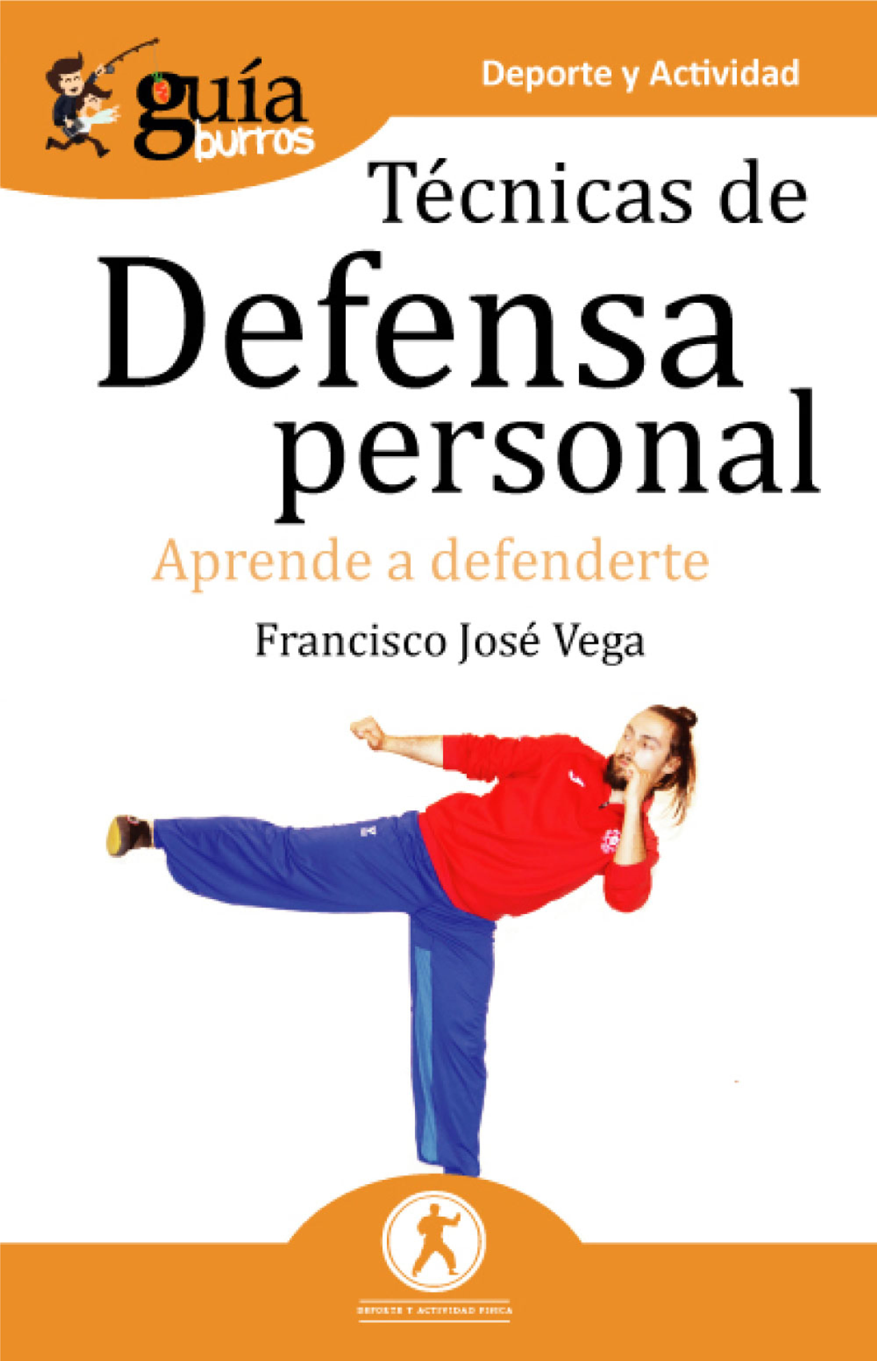 Обложка книги «GuíaBurros Técnicas de defensa personal»