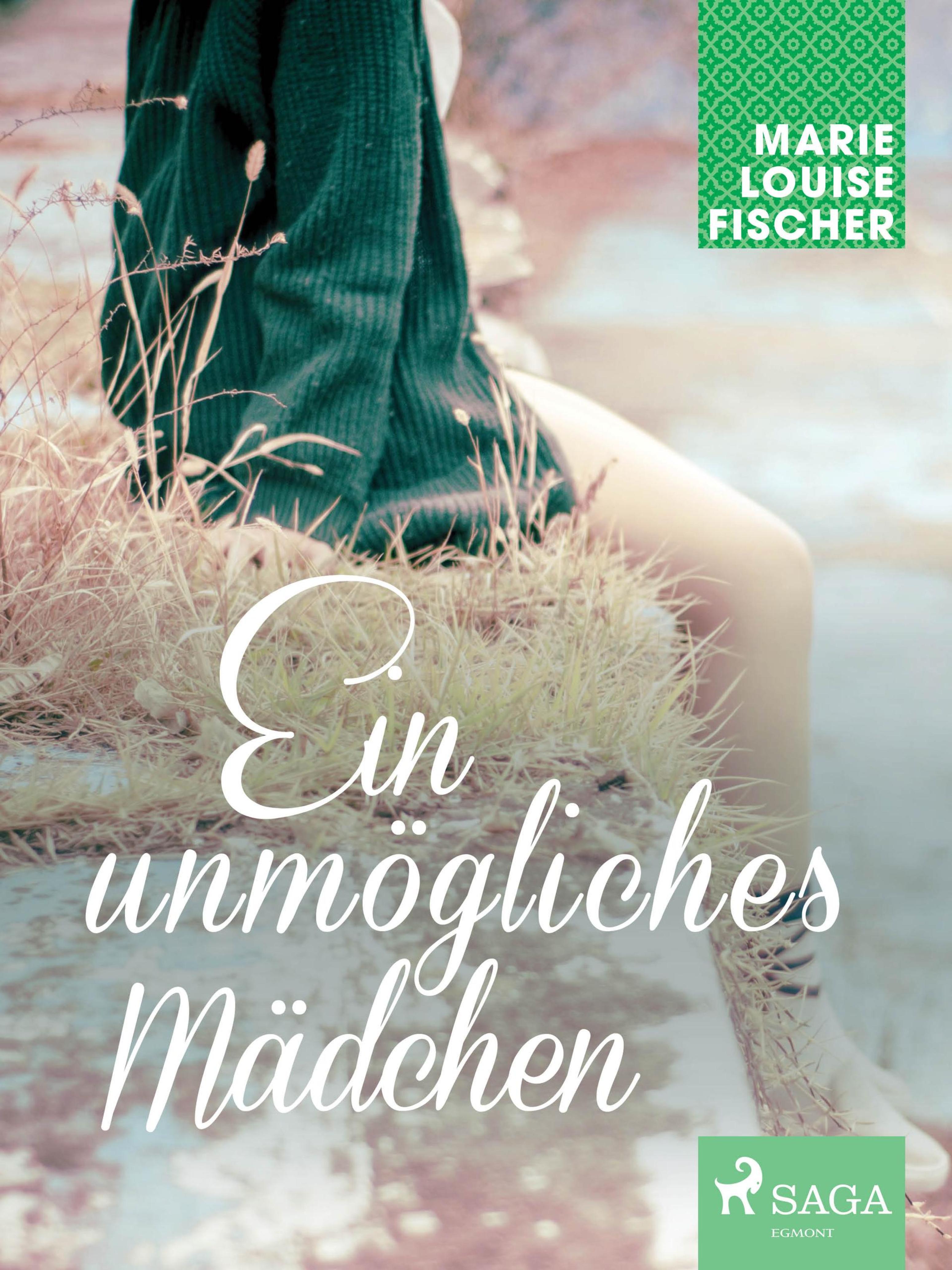 Обложка книги «Ein unmögliches Mädchen»