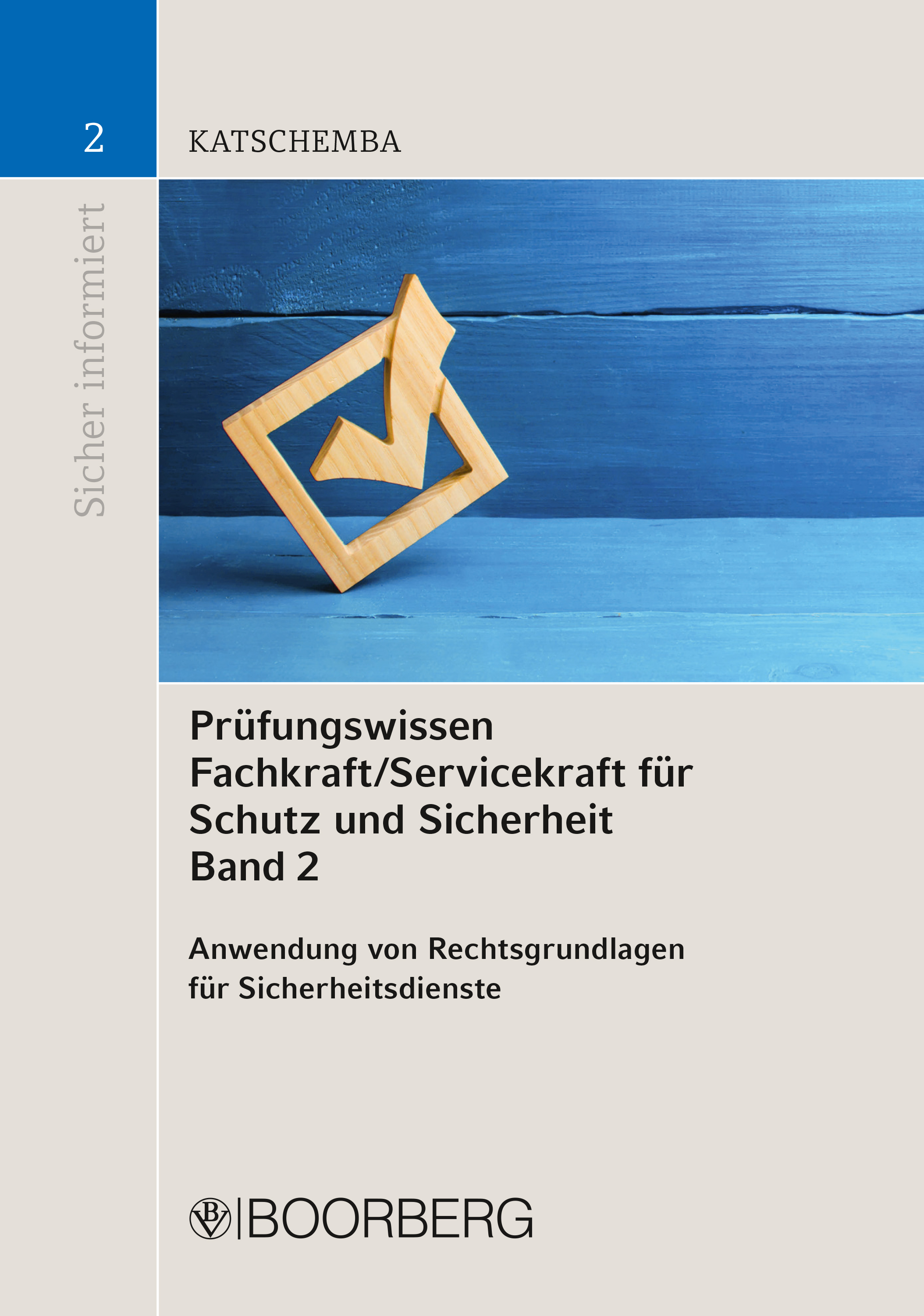 Обложка книги «Prüfungswissen Fachkraft/Servicekraft für Schutz und Sicherheit Band 2»