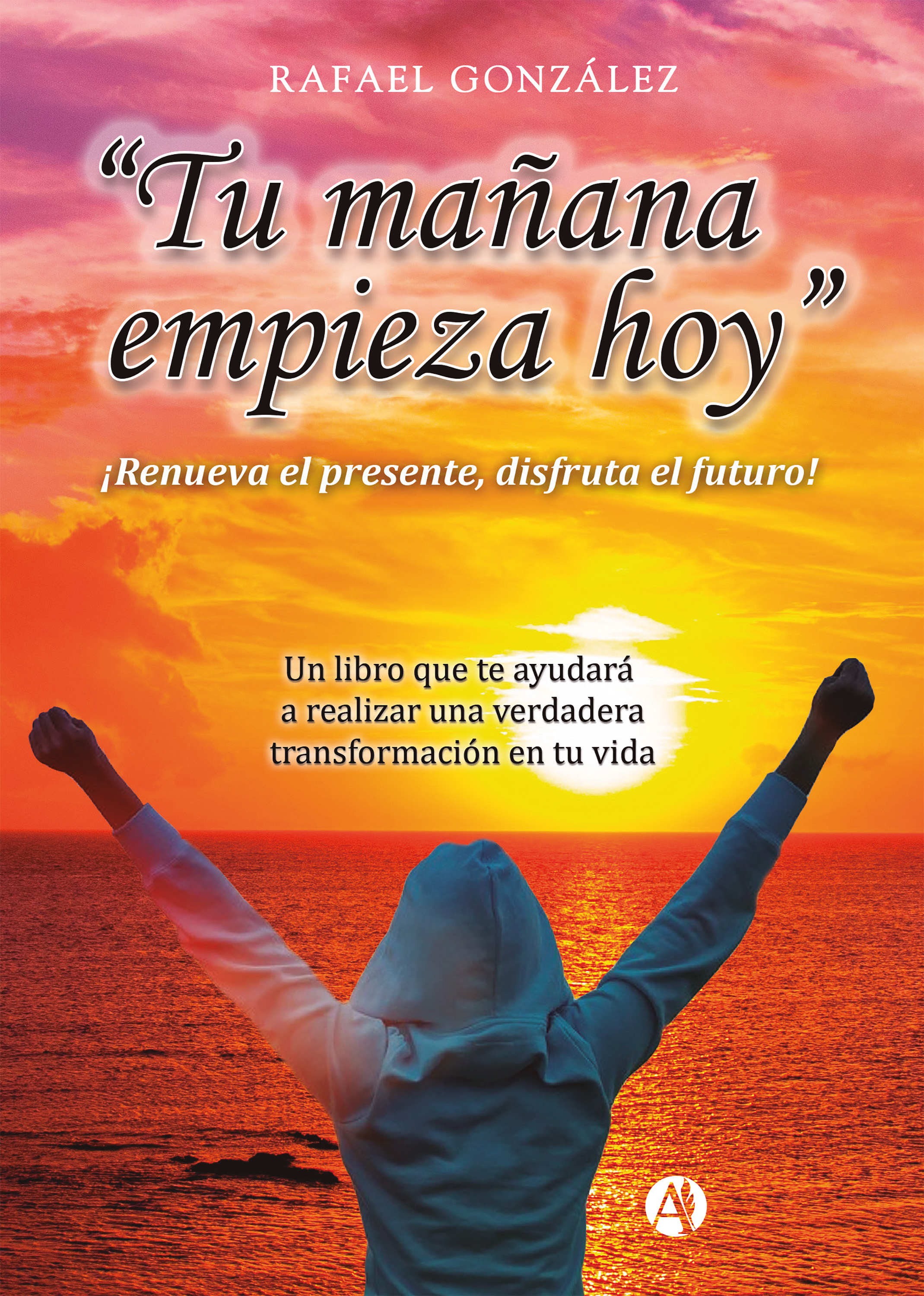 Обложка книги «Tu Mañana empieza Hoy»