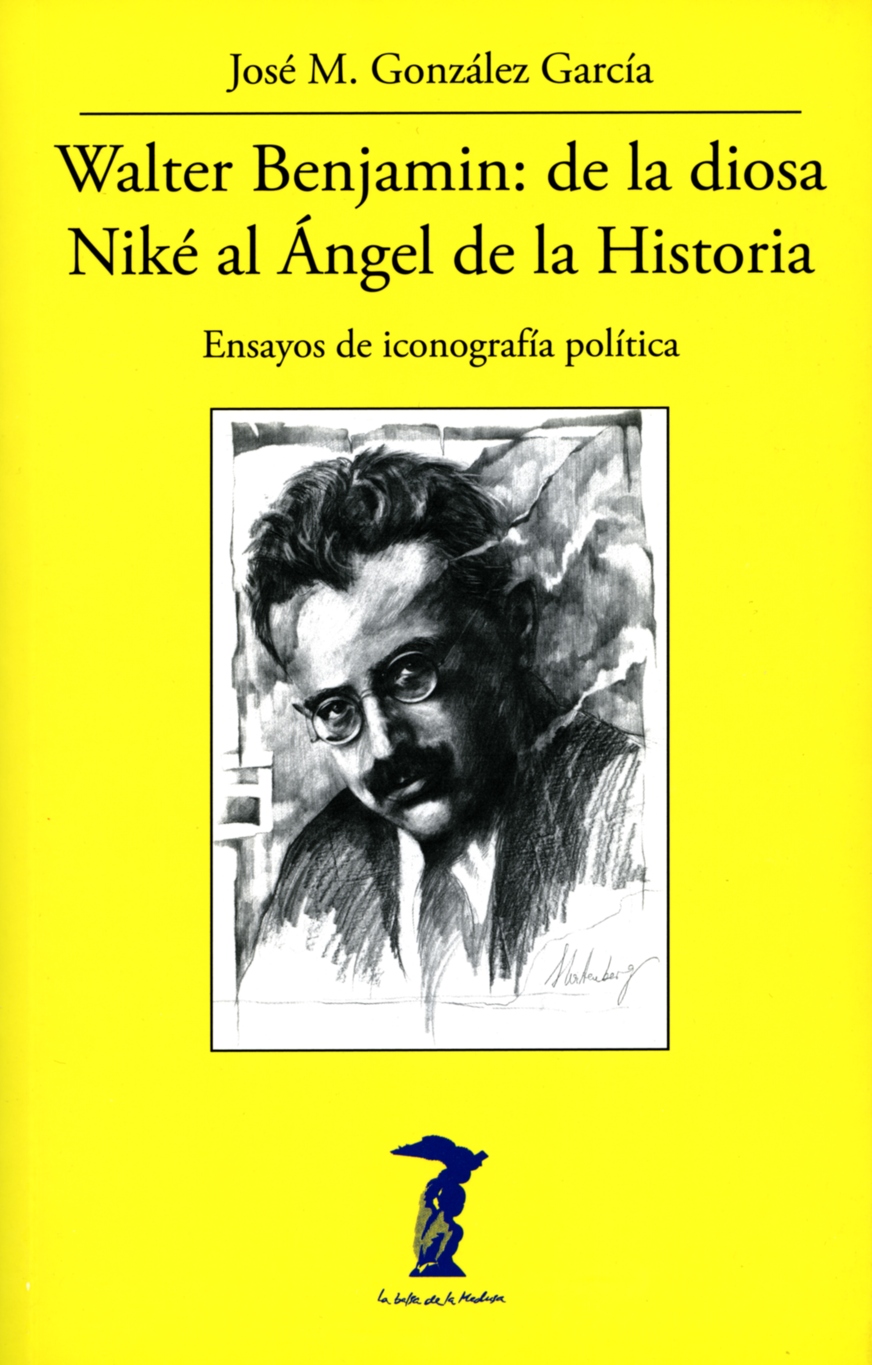 Обложка книги «Walter Benjamin: de la diosa Niké al Ángel de la Historia»