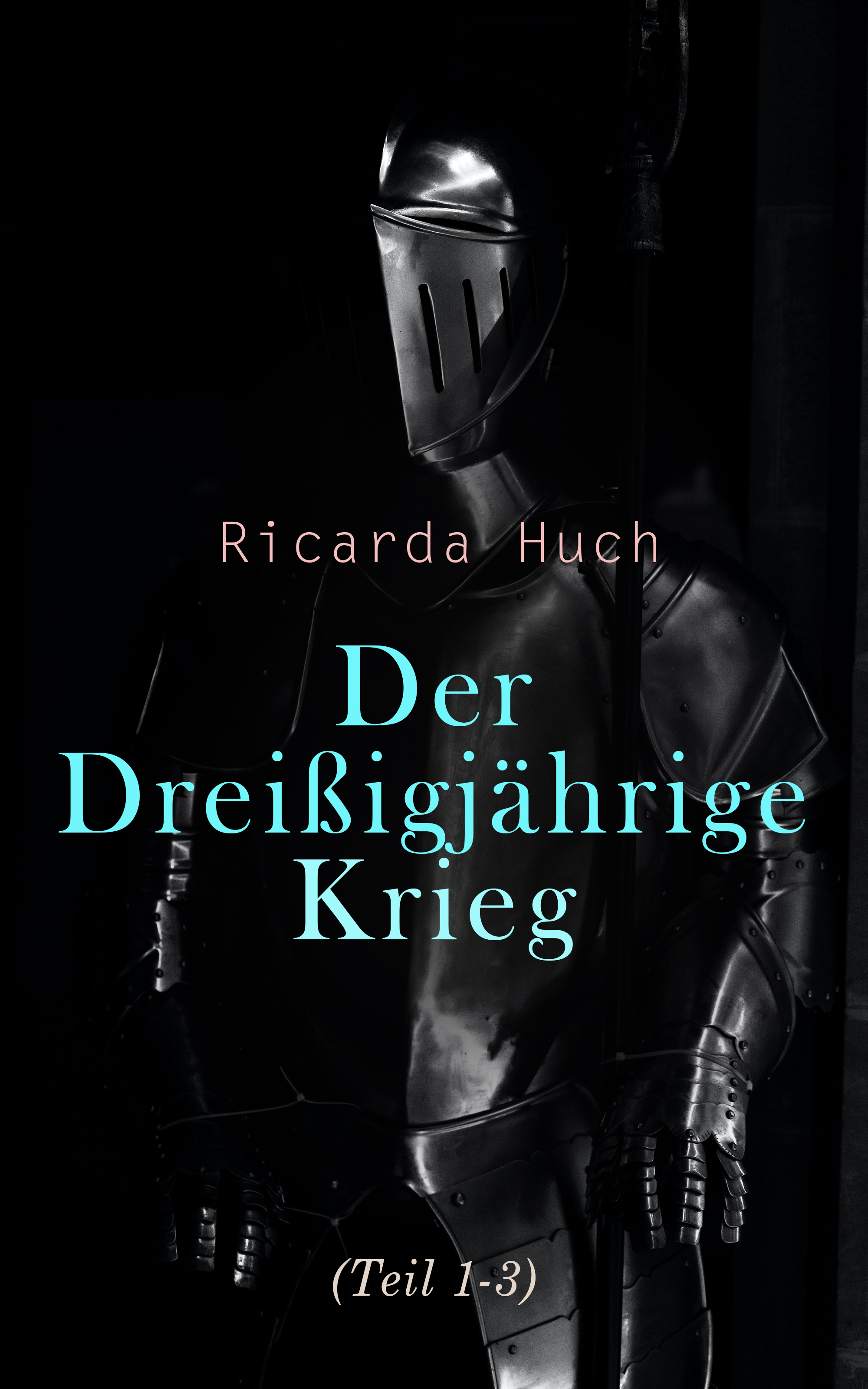 Обложка книги «Der Dreißigjährige Krieg (Teil 1-3)»