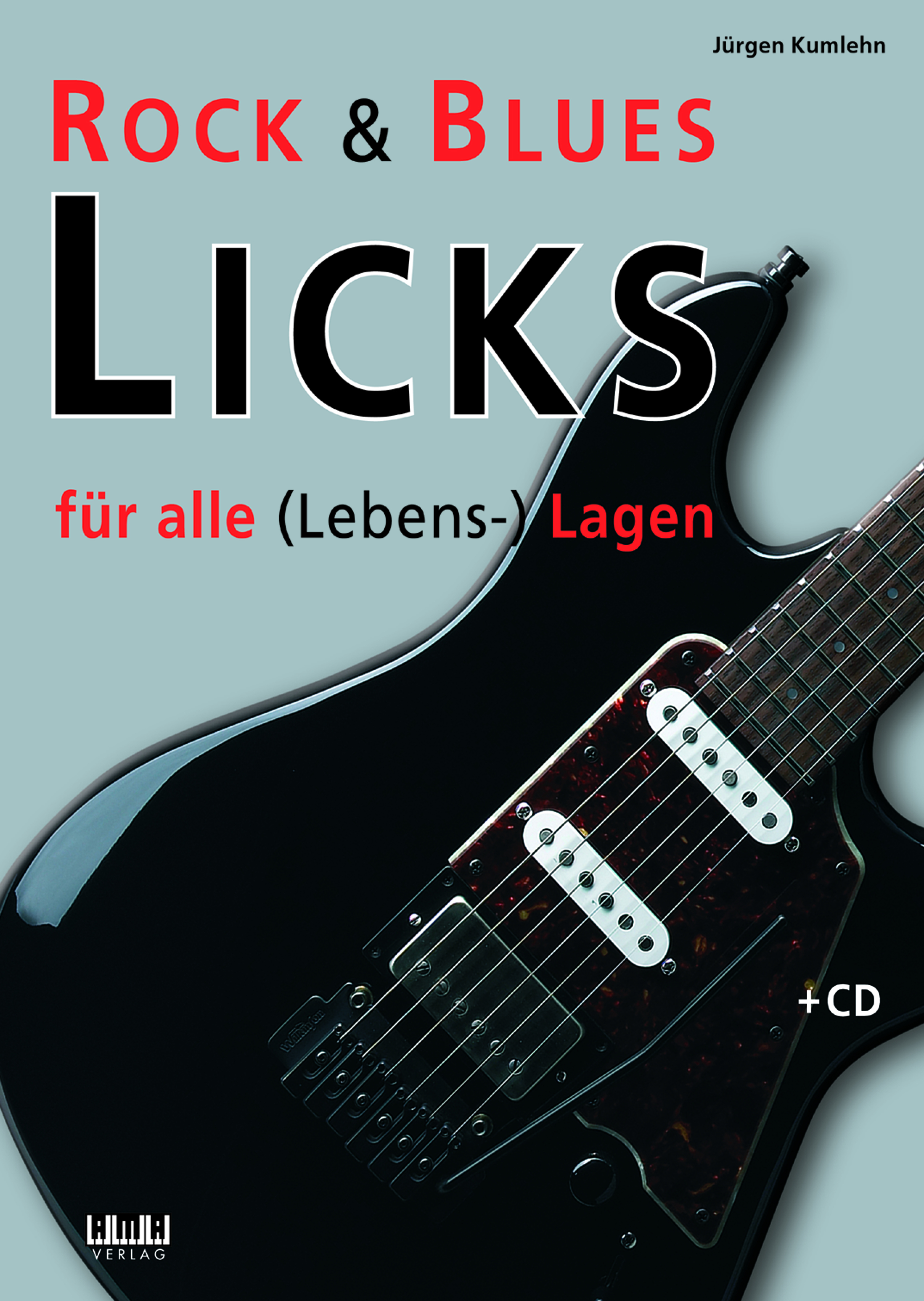 Обложка книги «Rock & Blues Licks für alle (Lebens-) Lagen»