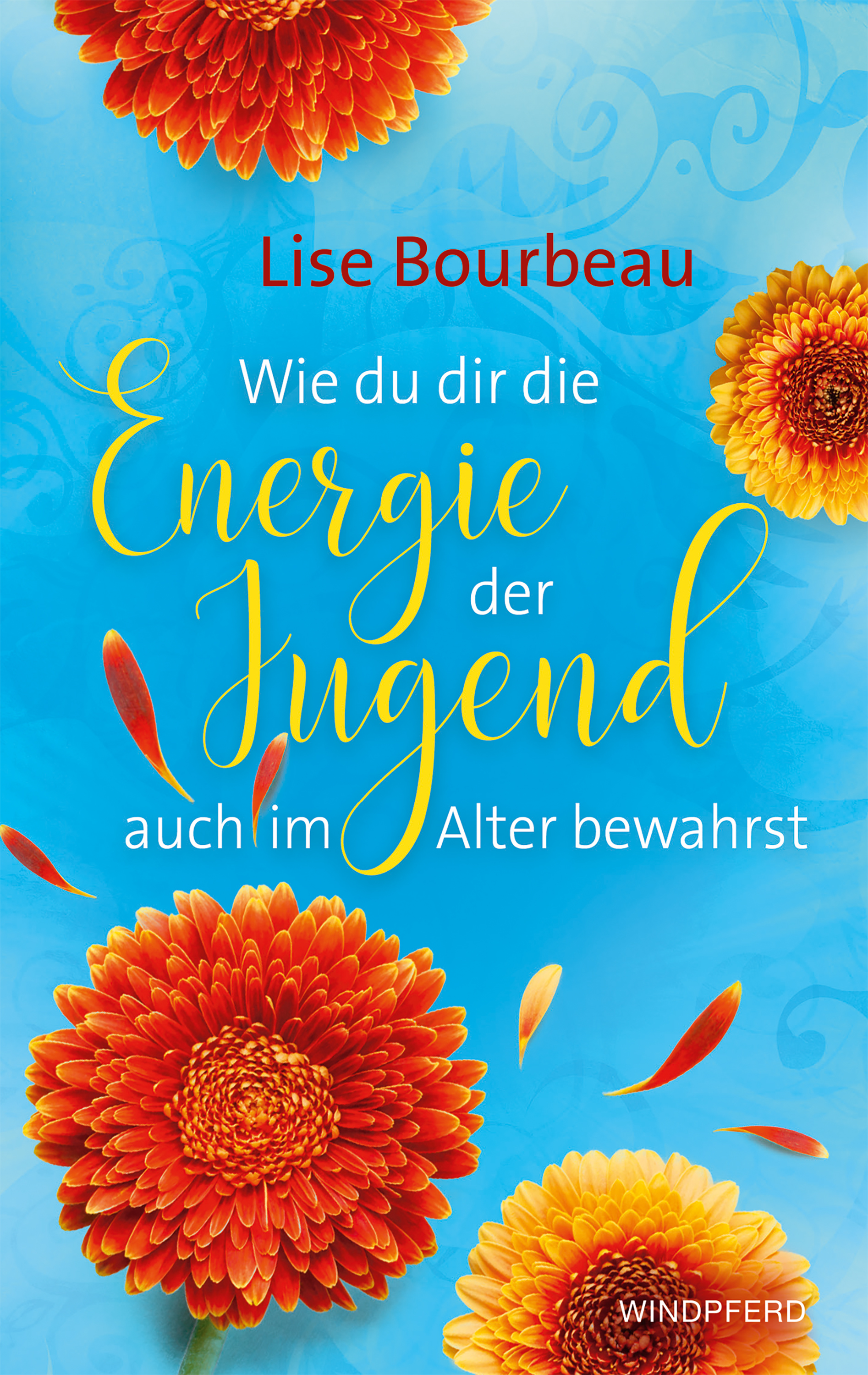 Обложка книги «Wie du dir die Energie der Jugend auch im Alter bewahrst»
