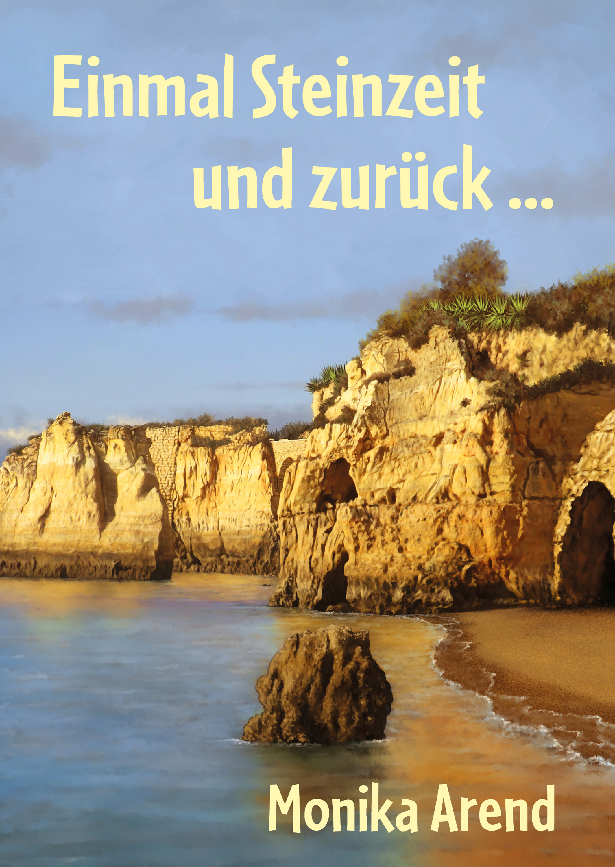 Обложка книги «Einmal Steinzeit und zurück ...»