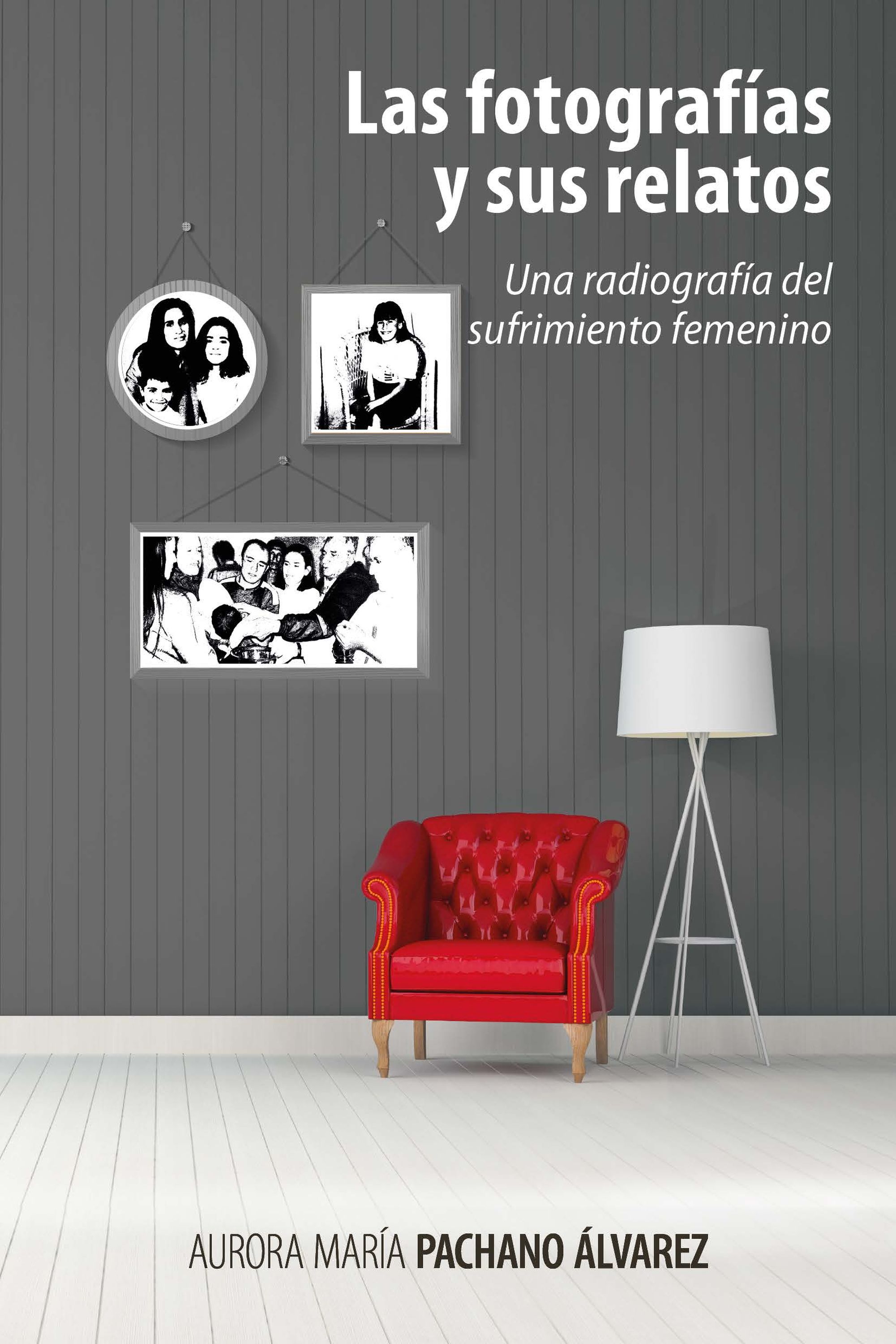 Обложка книги «Las fotografías y sus relatos»