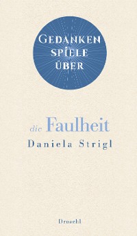 Обложка книги «Gedankenspiele über die Faulheit»