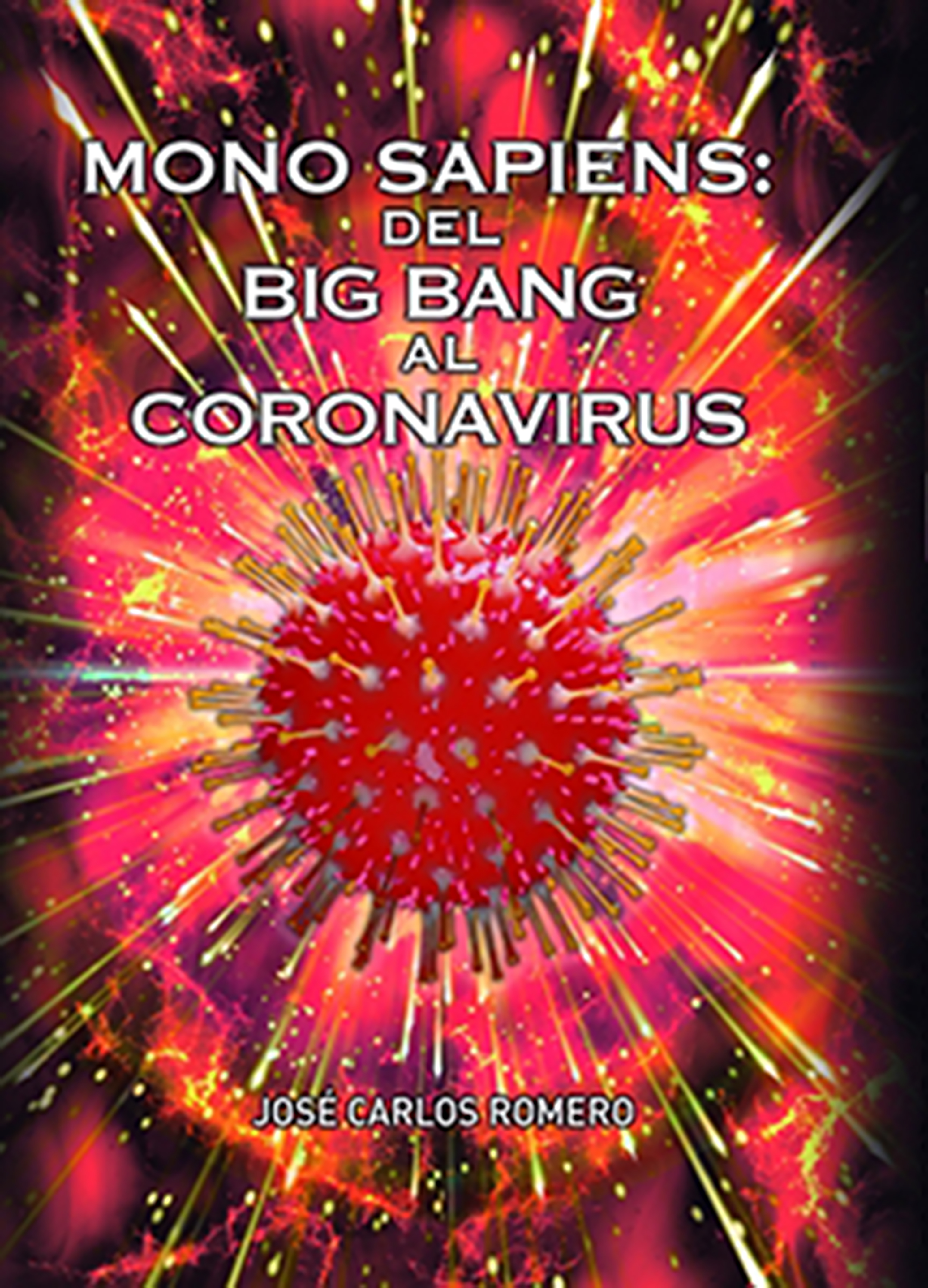 Обложка книги «Mono Sapiens: Del Big Bang al Coronavrius»