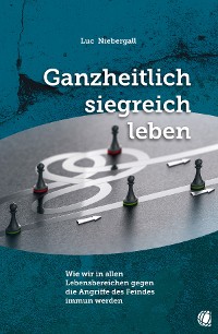 Обложка книги «Ganzheitlich siegreich leben»
