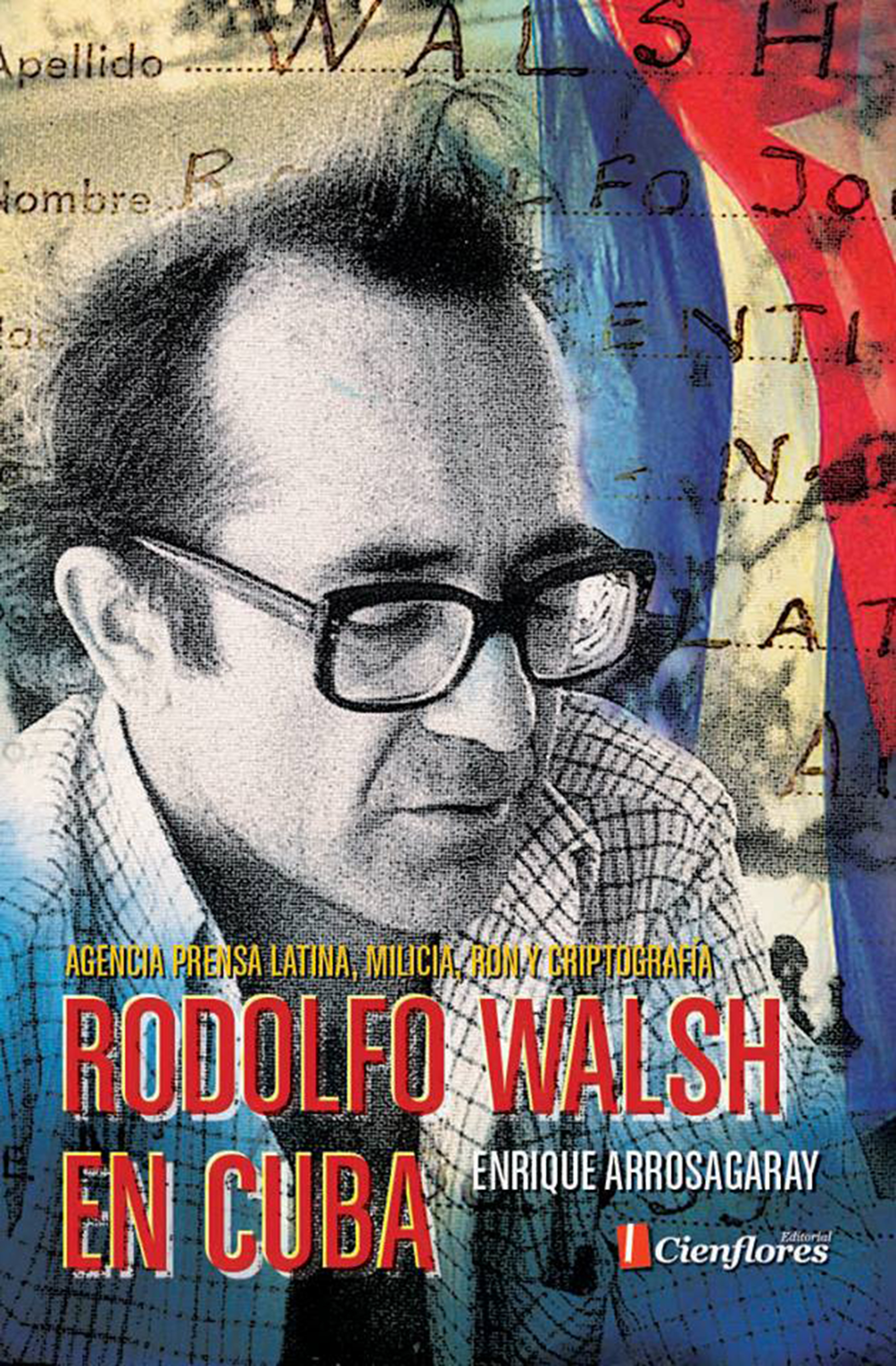 Обложка книги «Rodolfo Walsh en Cuba»