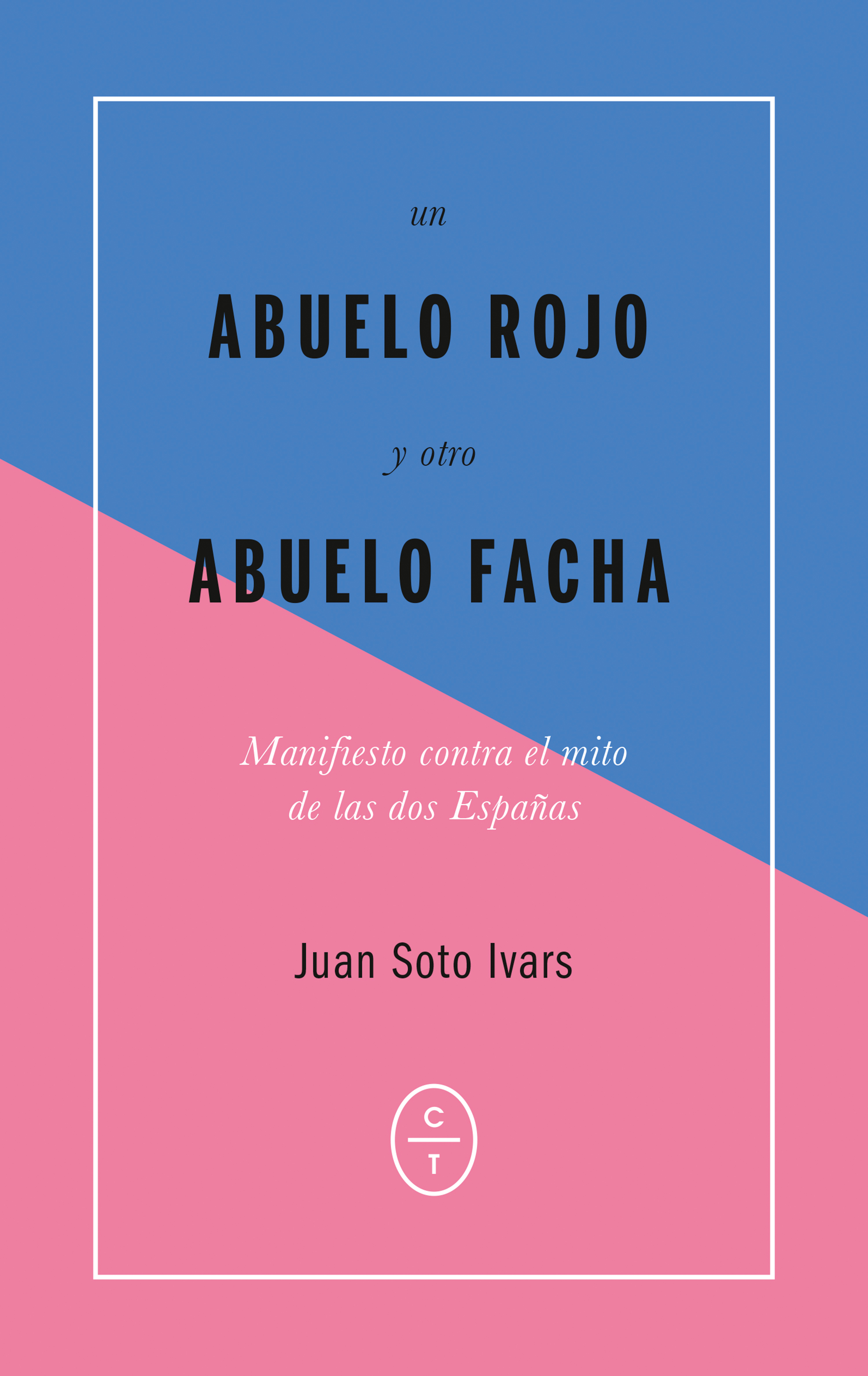 Обложка книги «Un abuelo rojo y otro abuelo facha»