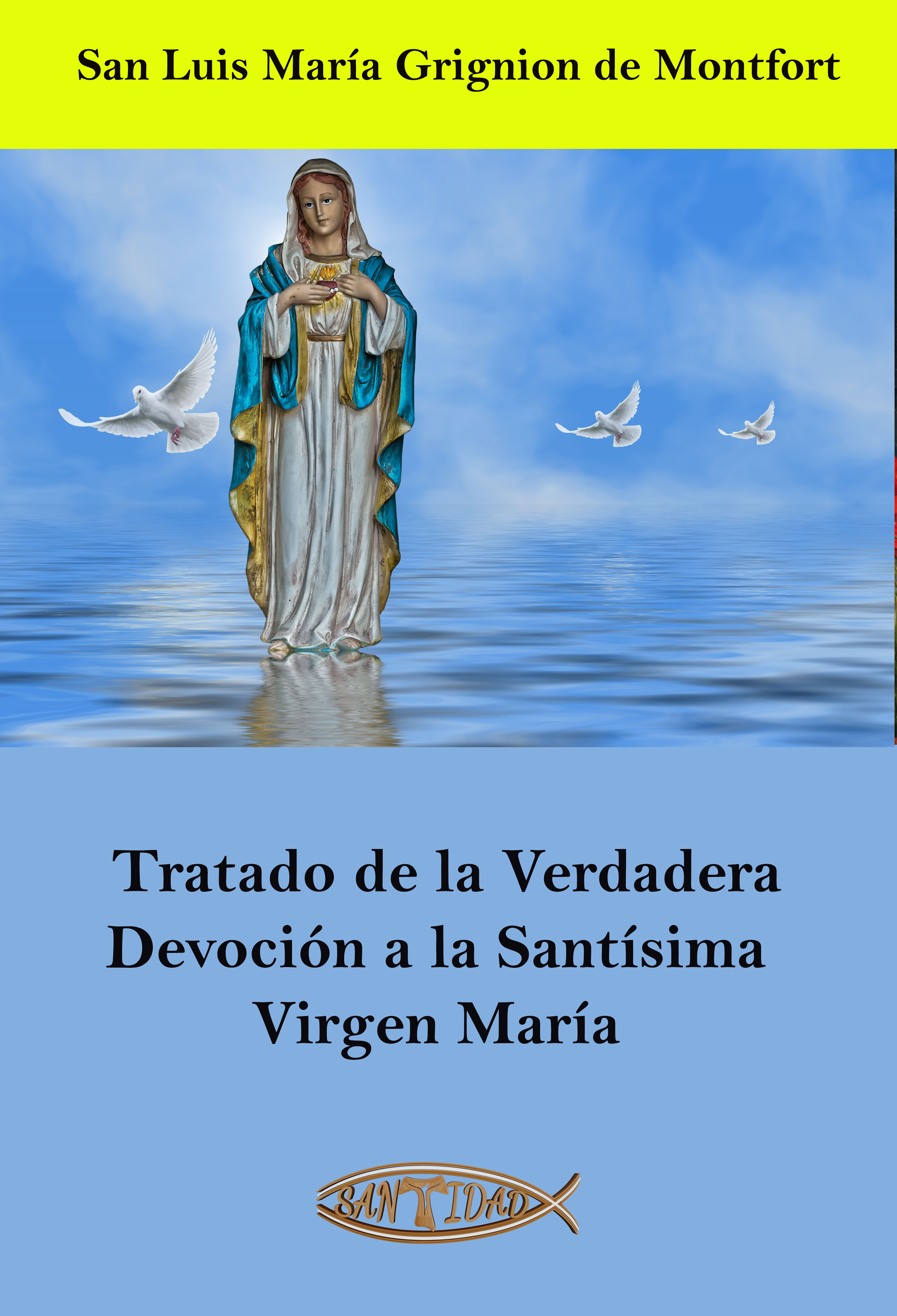 Обложка книги «Tratado de la Verdadera Devoción a la Santísima Virgen María»