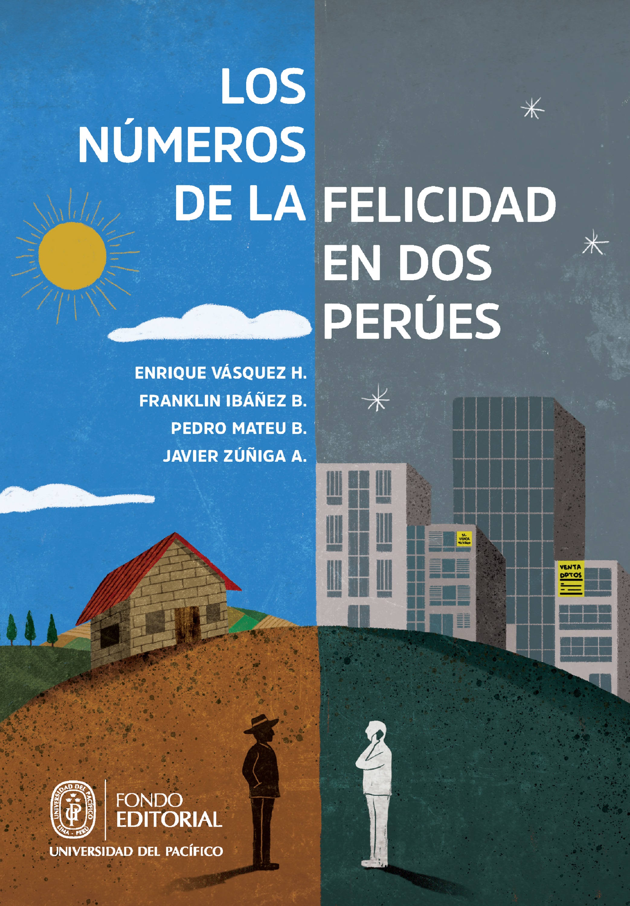 Обложка книги «Los números de la felicidad en dos Perúes»
