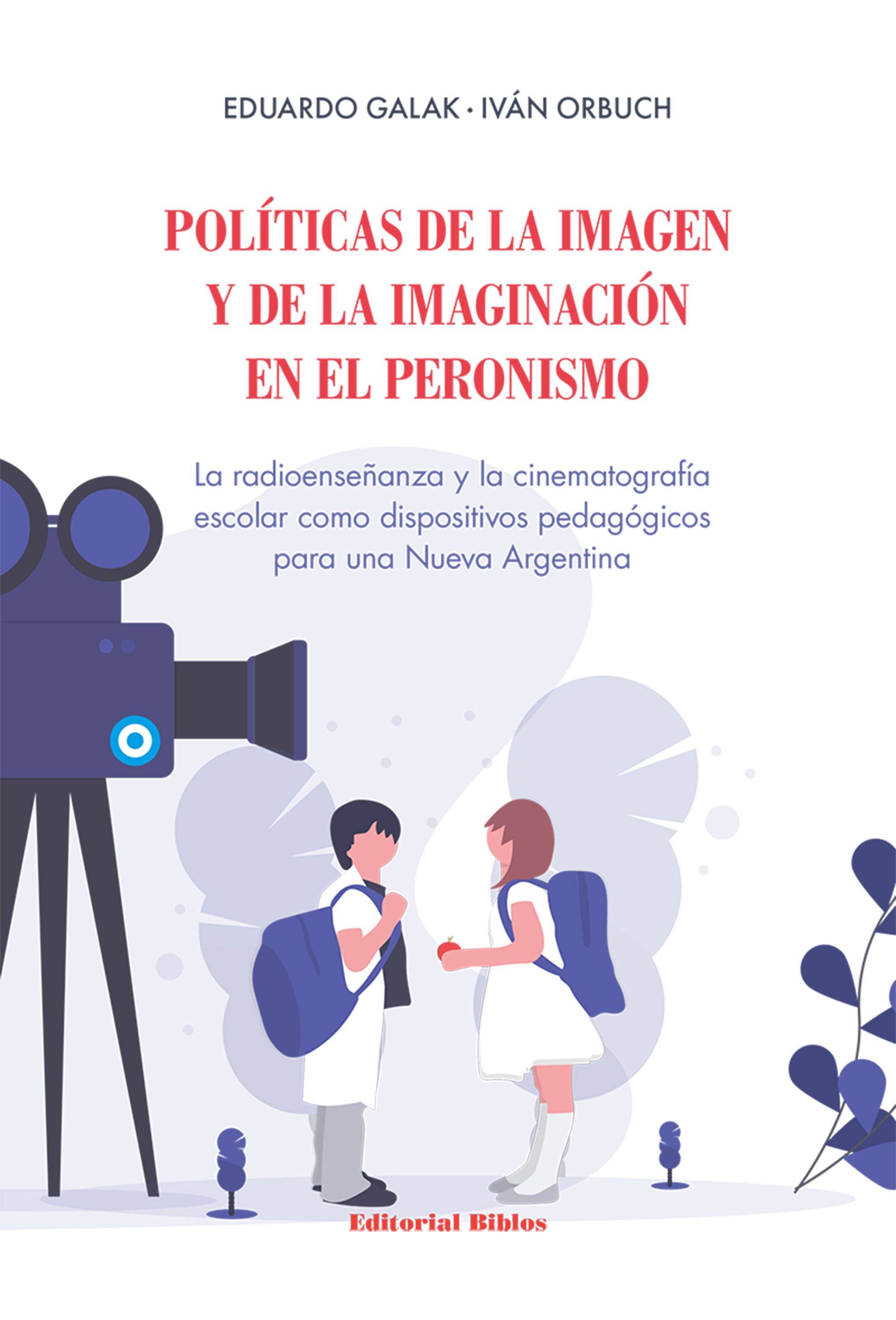 Обложка книги «Políticas de la imagen y de la imaginación en el peronismo»