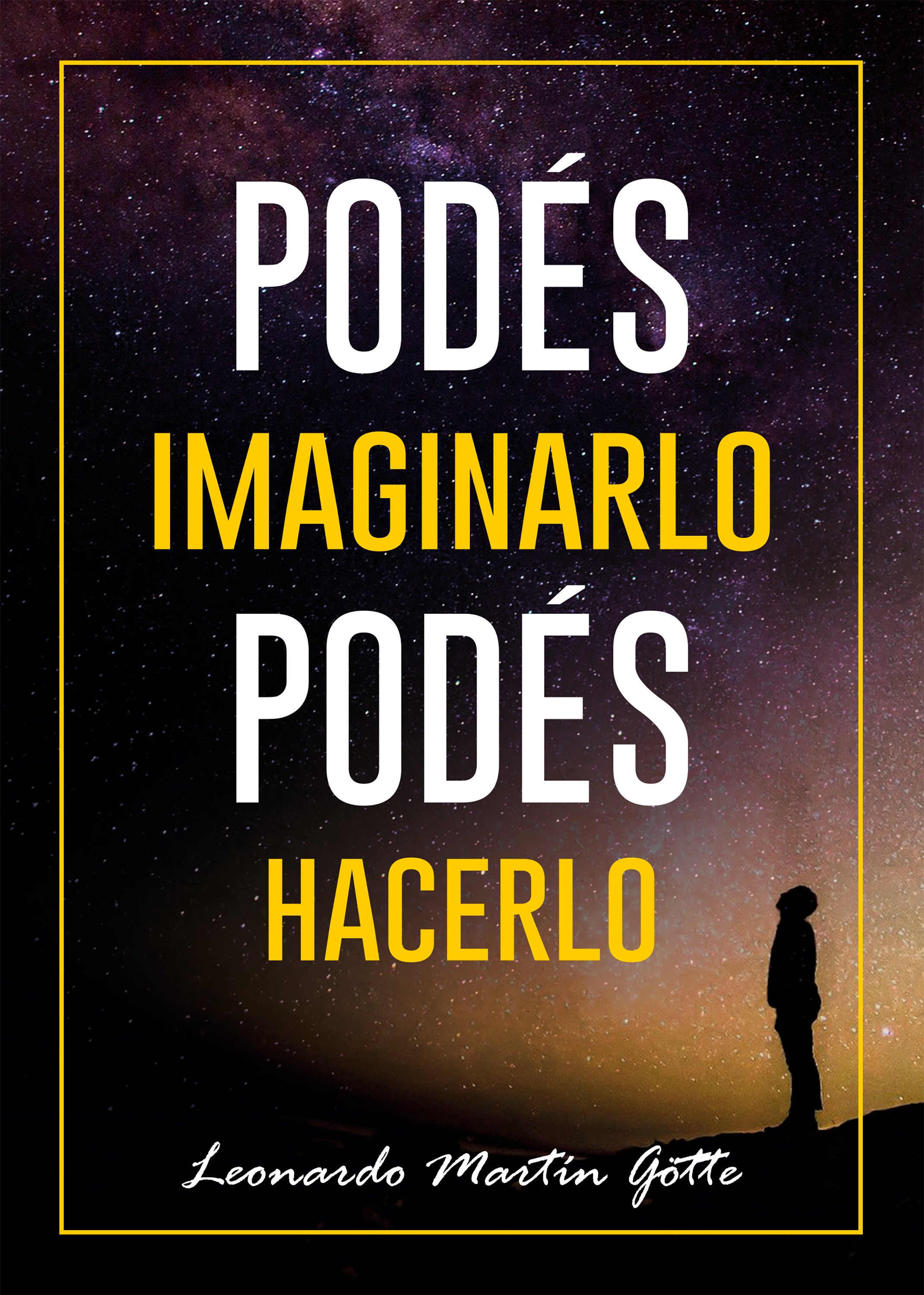Обложка книги «Podés imaginarlo, podés hacerlo»