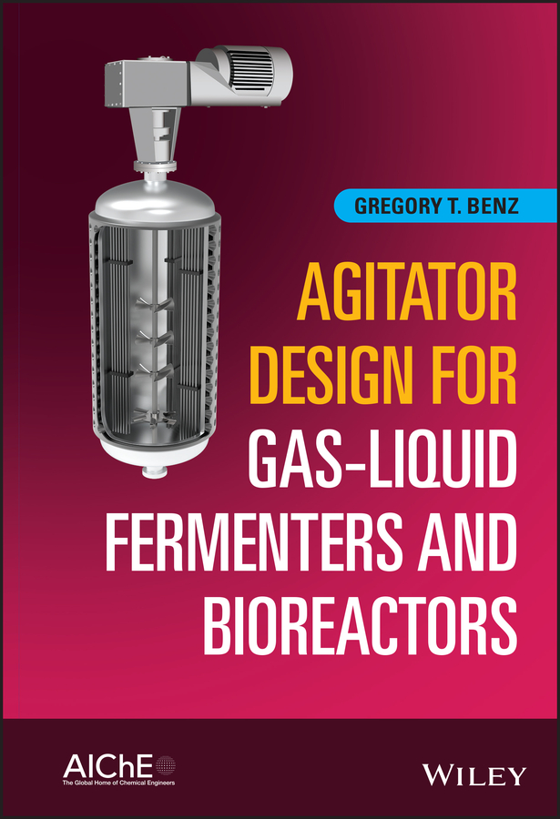 Обложка книги «Agitator Design for Gas-Liquid Fermenters and Bioreactors»