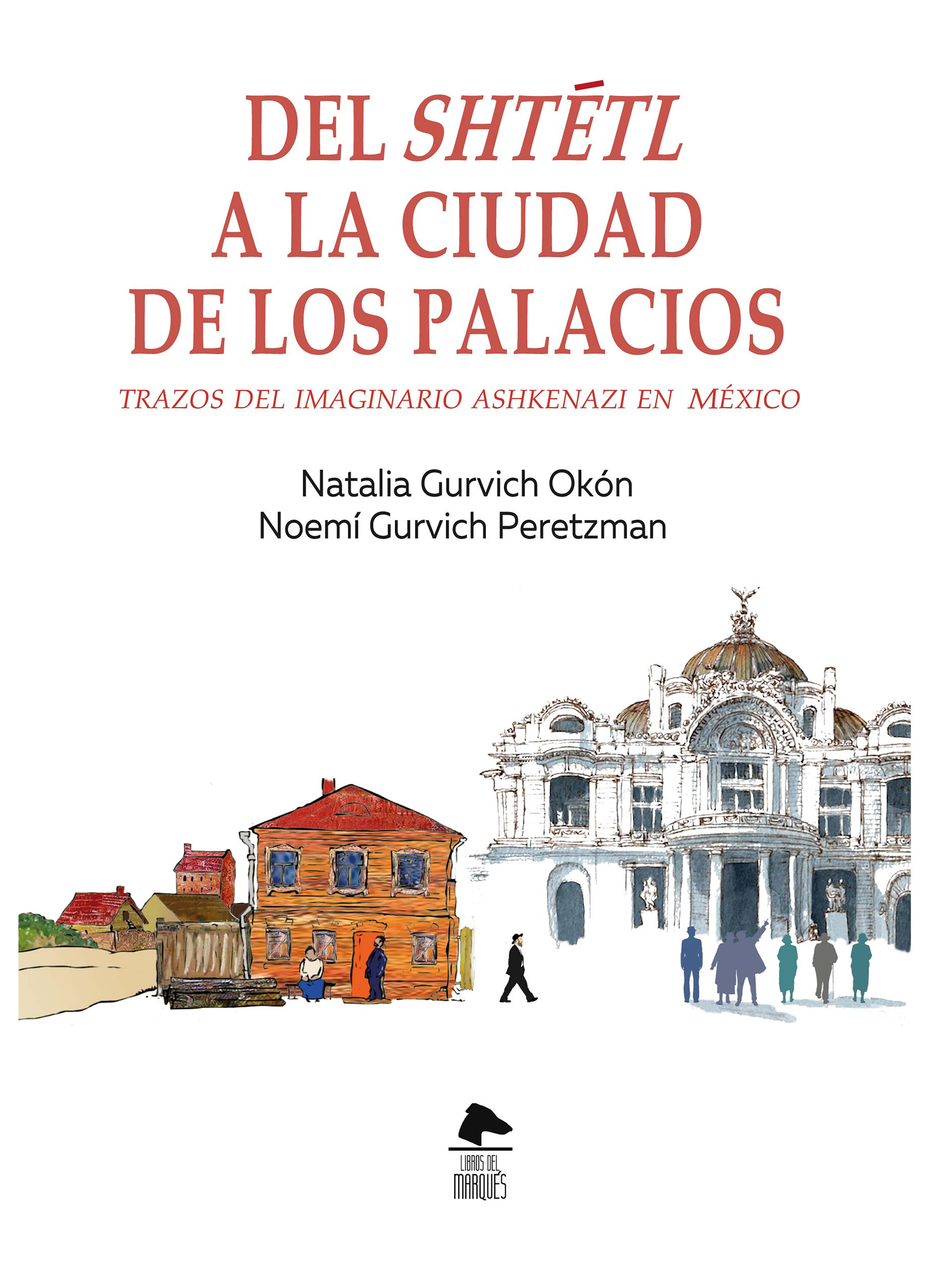Обложка книги «Del shtétl a la ciudad de los palacios»
