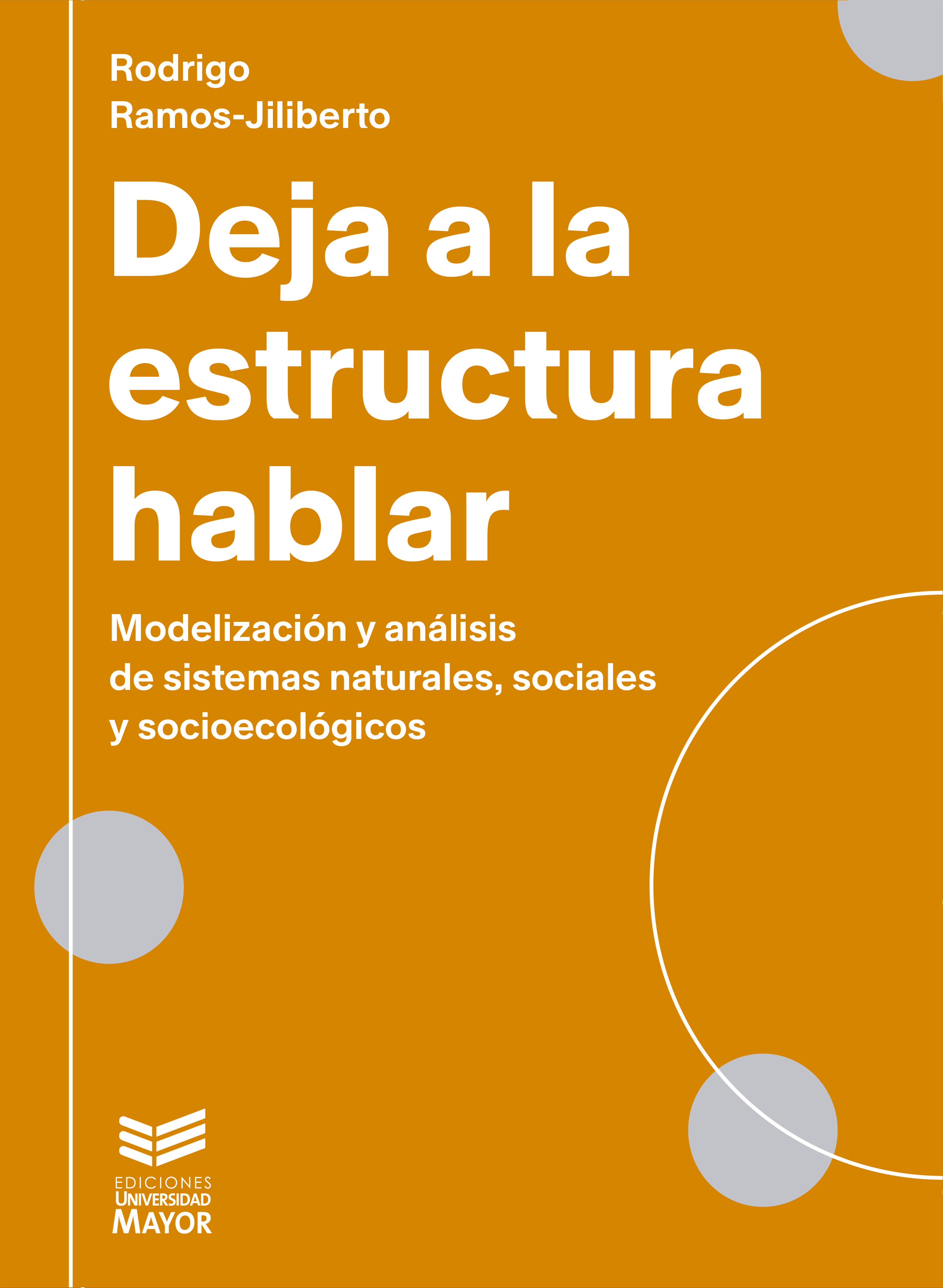 Обложка книги «Deja a la estructura hablar»