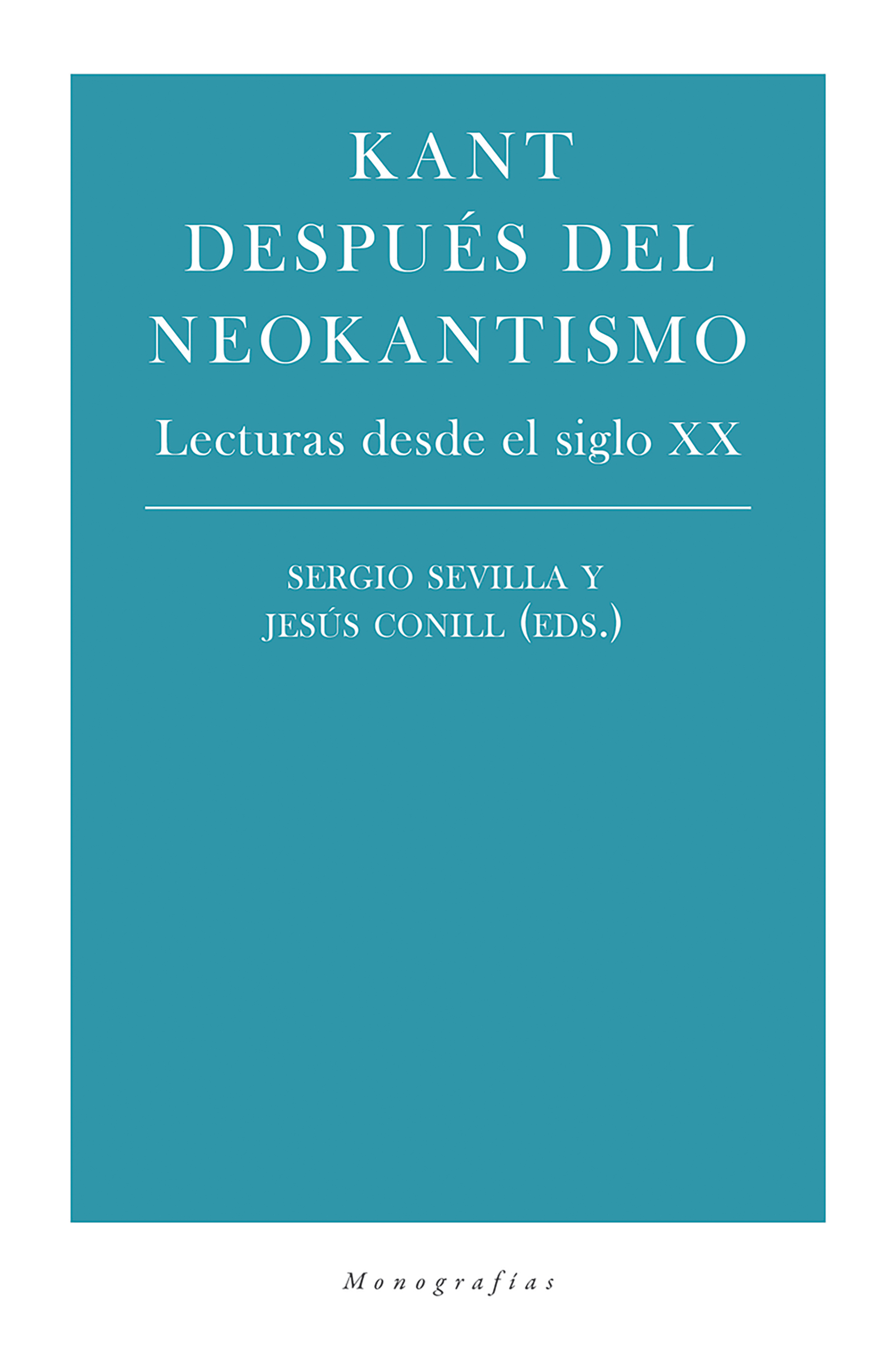 Обложка книги «Kant después del neokantismo»