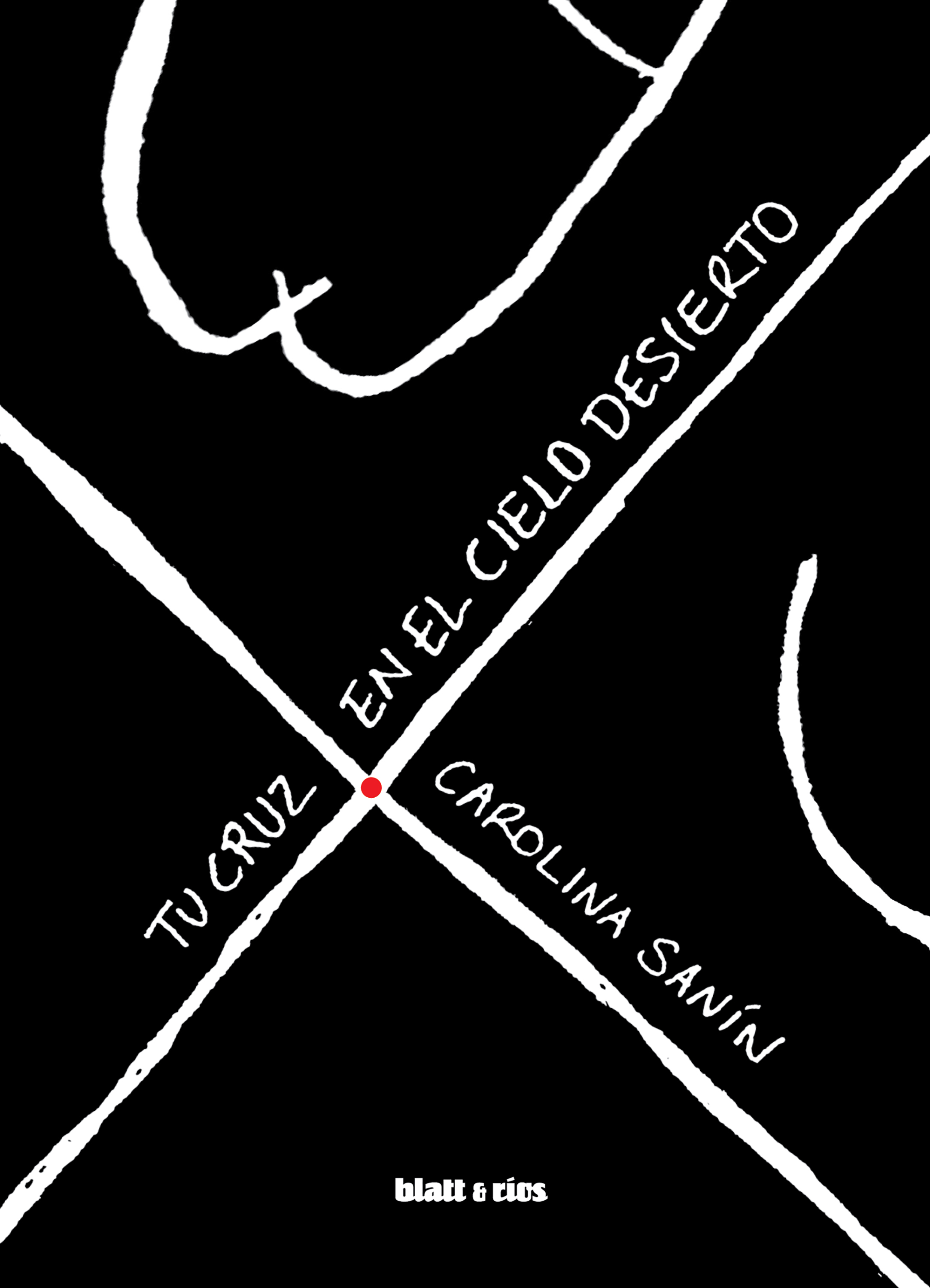 Обложка книги «Tu cruz en el cielo desierto»