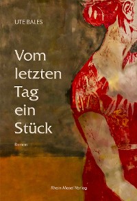 Обложка книги «Vom letzten Tag ein Stück»