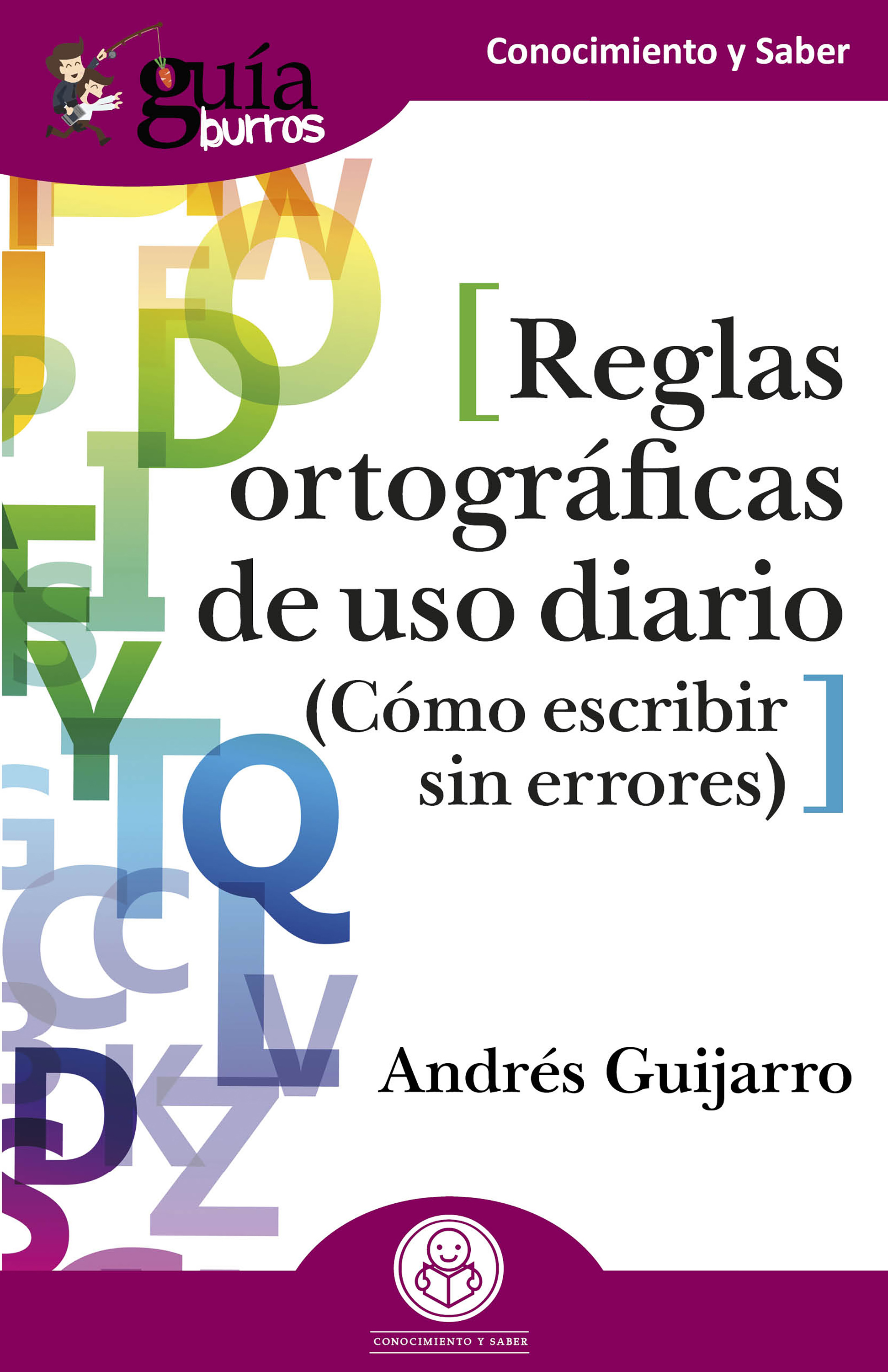 Обложка книги «GuíaBurros: Reglas ortográficas de uso diario»