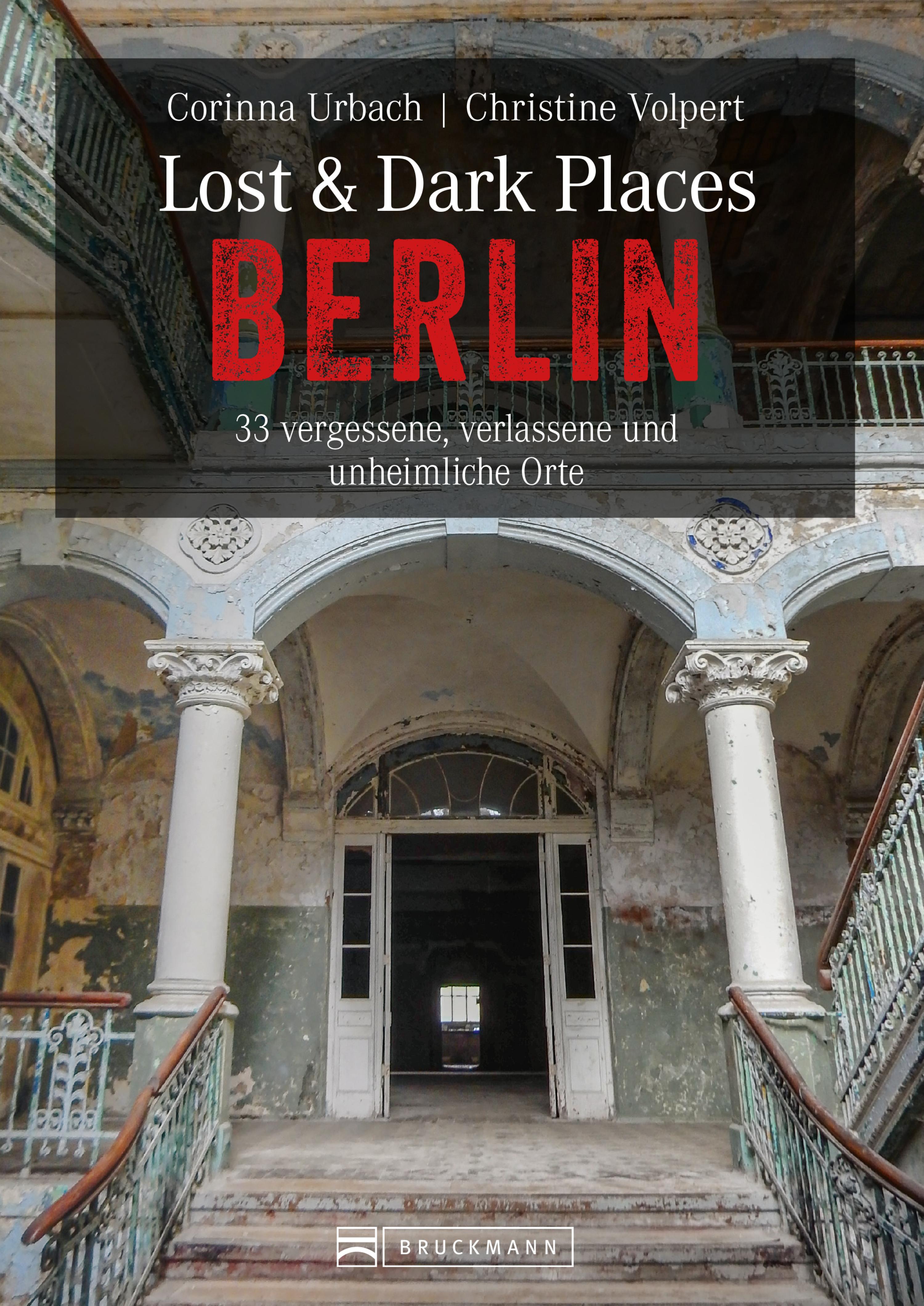Обложка книги «Lost & Dark Places Berlin»
