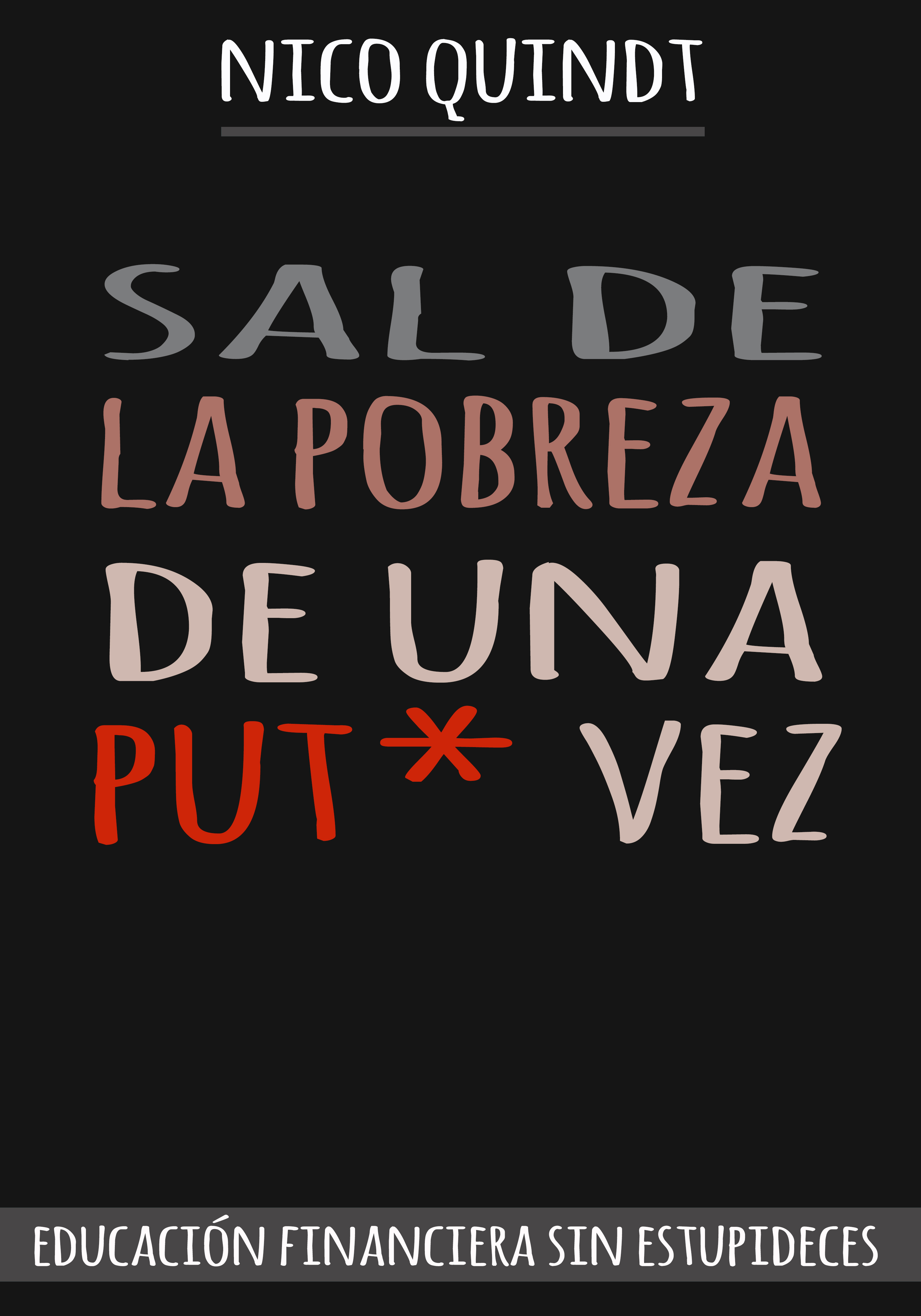 Обложка книги «SAL DE LA POBREZA DE UNA PUT* VEZ»