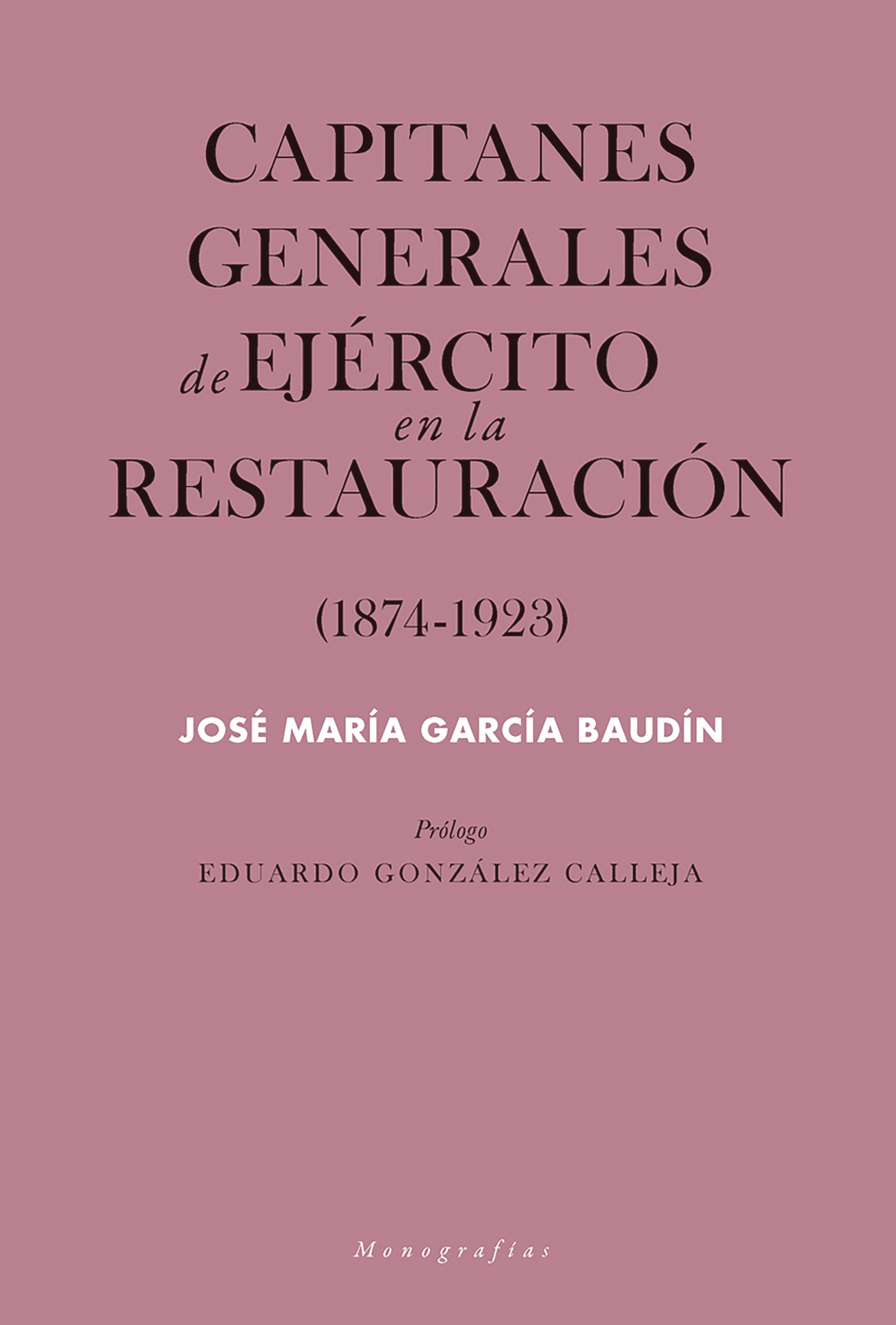 Обложка книги «Capitanes generales de Ejército en la Restauración (1874-1923)»