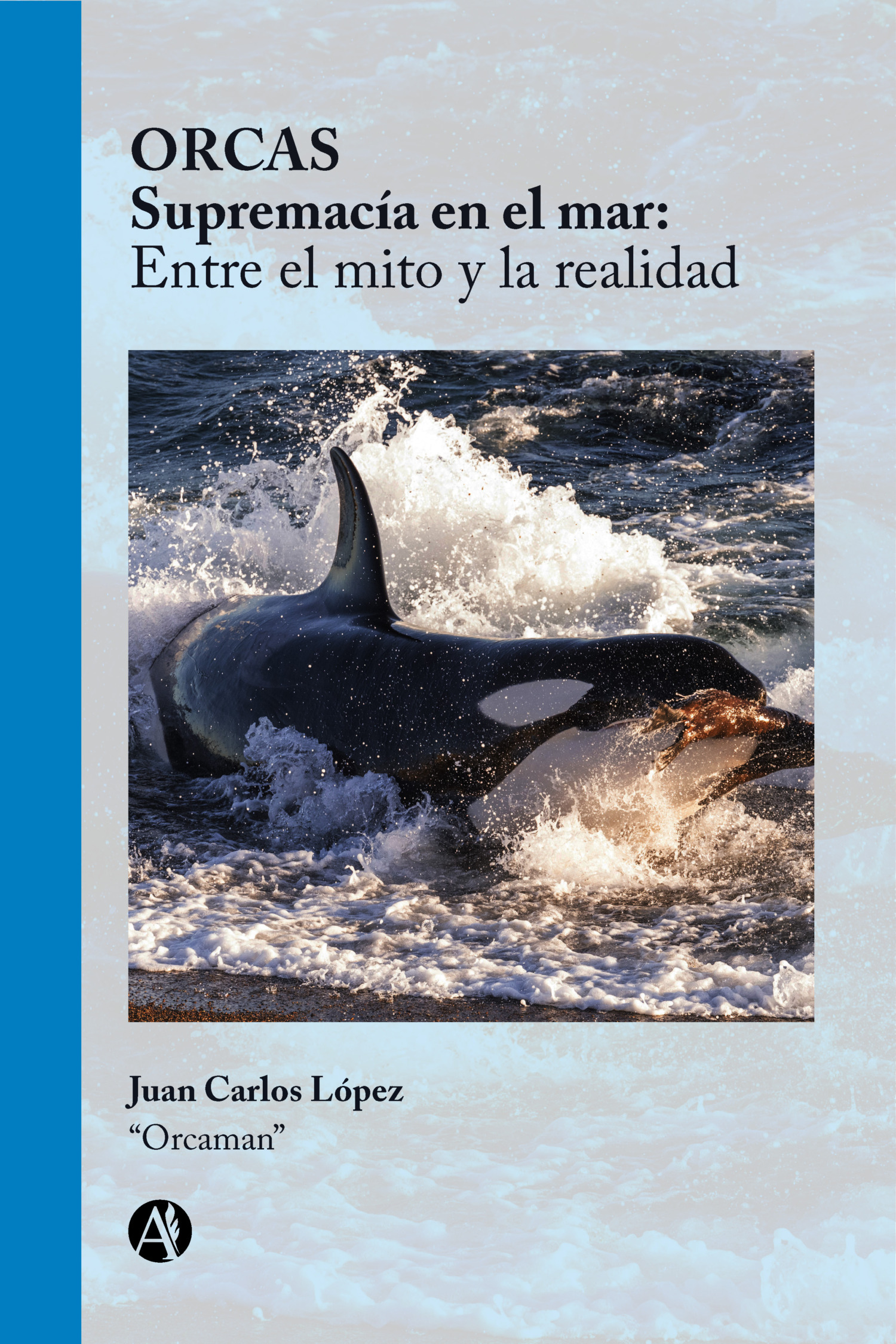 Обложка книги «ORCAS Supremacía en el mar»