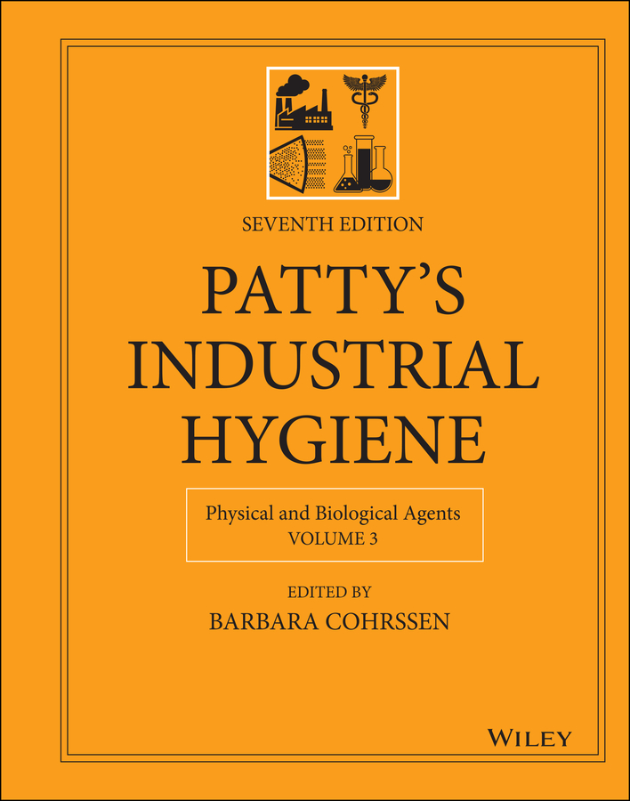 Обложка книги «Patty's Industrial Hygiene, Physical and Biological Agents»