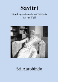 Обложка книги «Savitri - Eine Legende und ein Gleichnis»