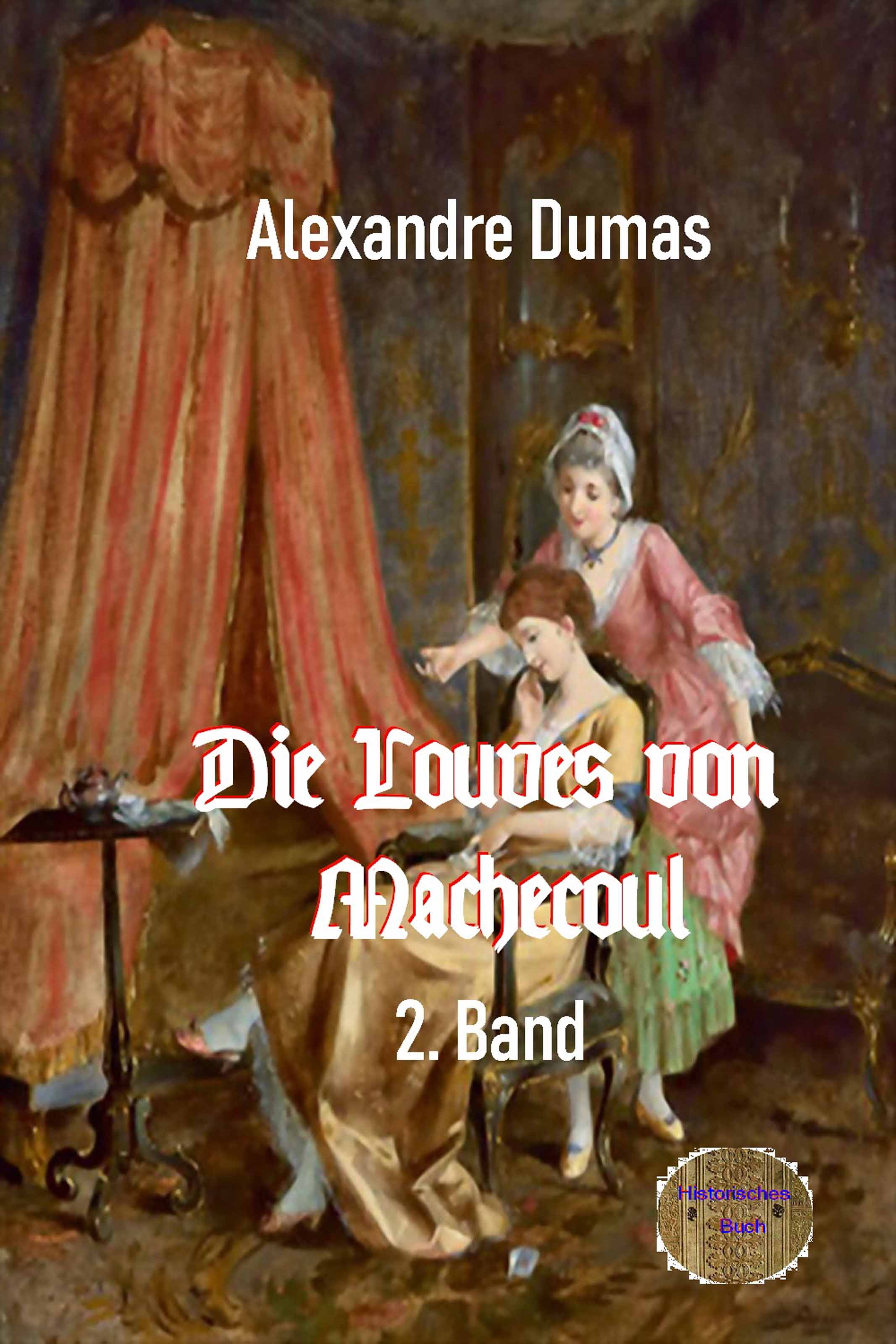 Обложка книги «Die Louves von Machecoul 2. Band»