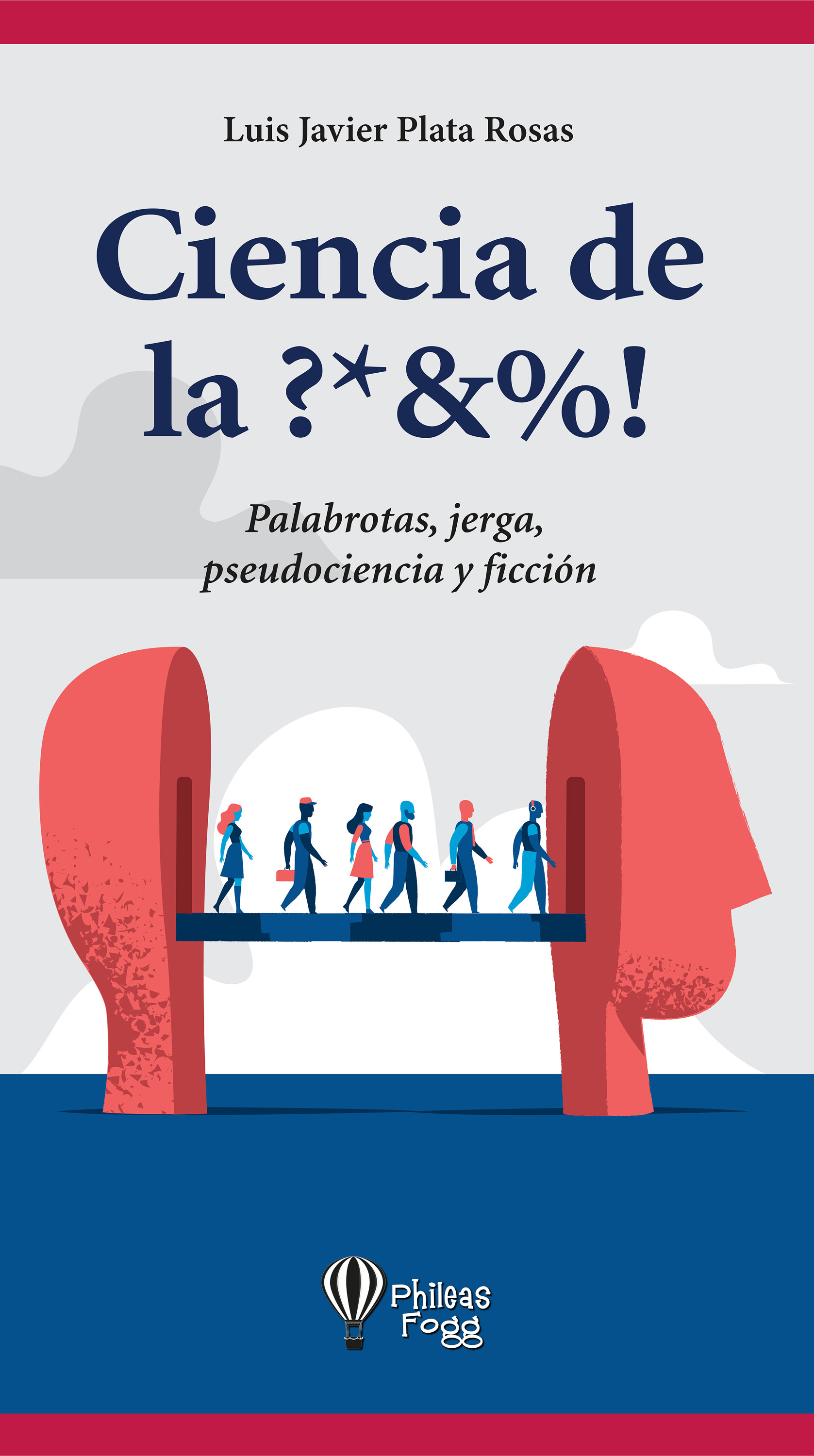 Обложка книги «Ciencia de la ?*&%!»
