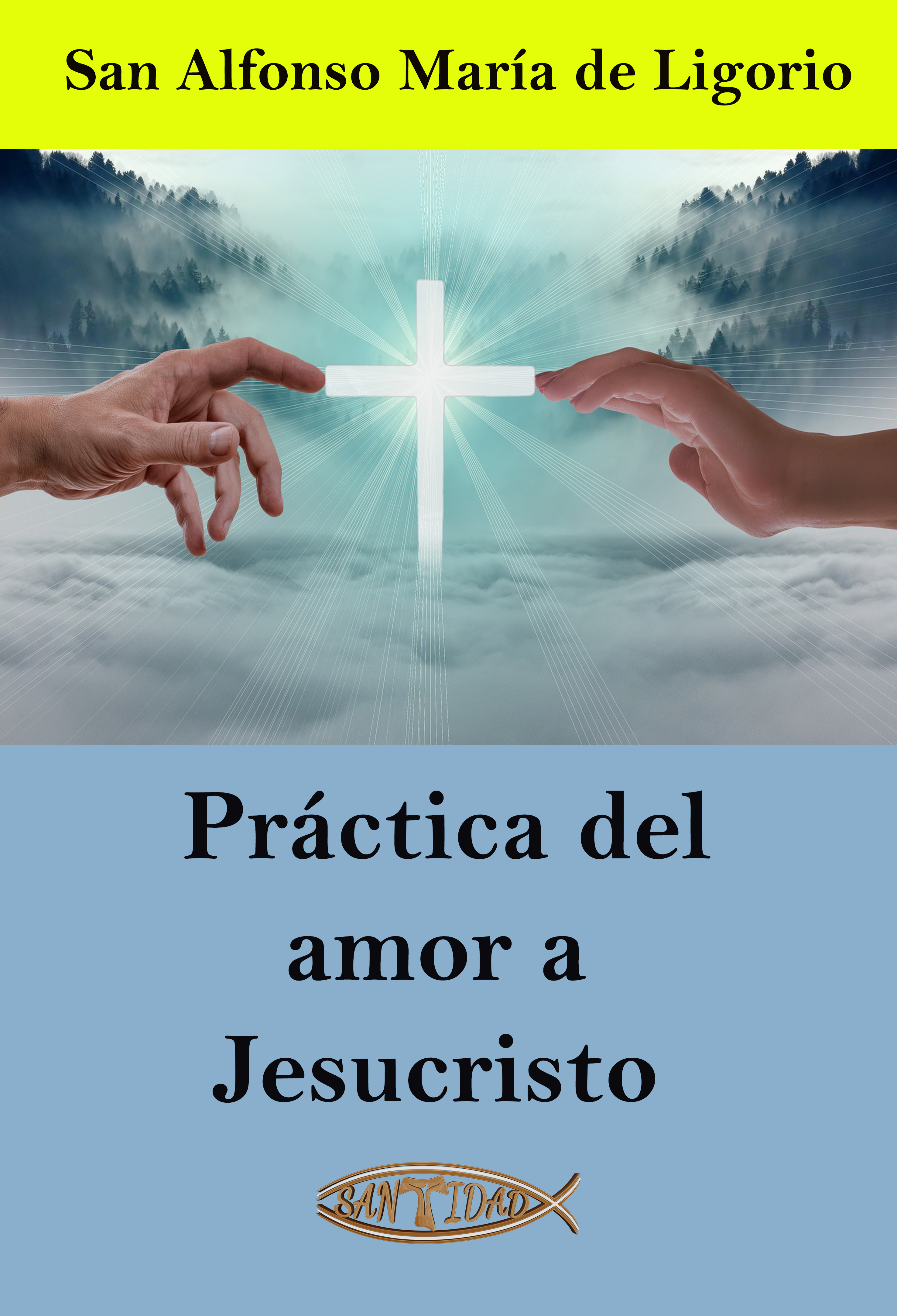Обложка книги «Práctica del amor a Jesucristo»