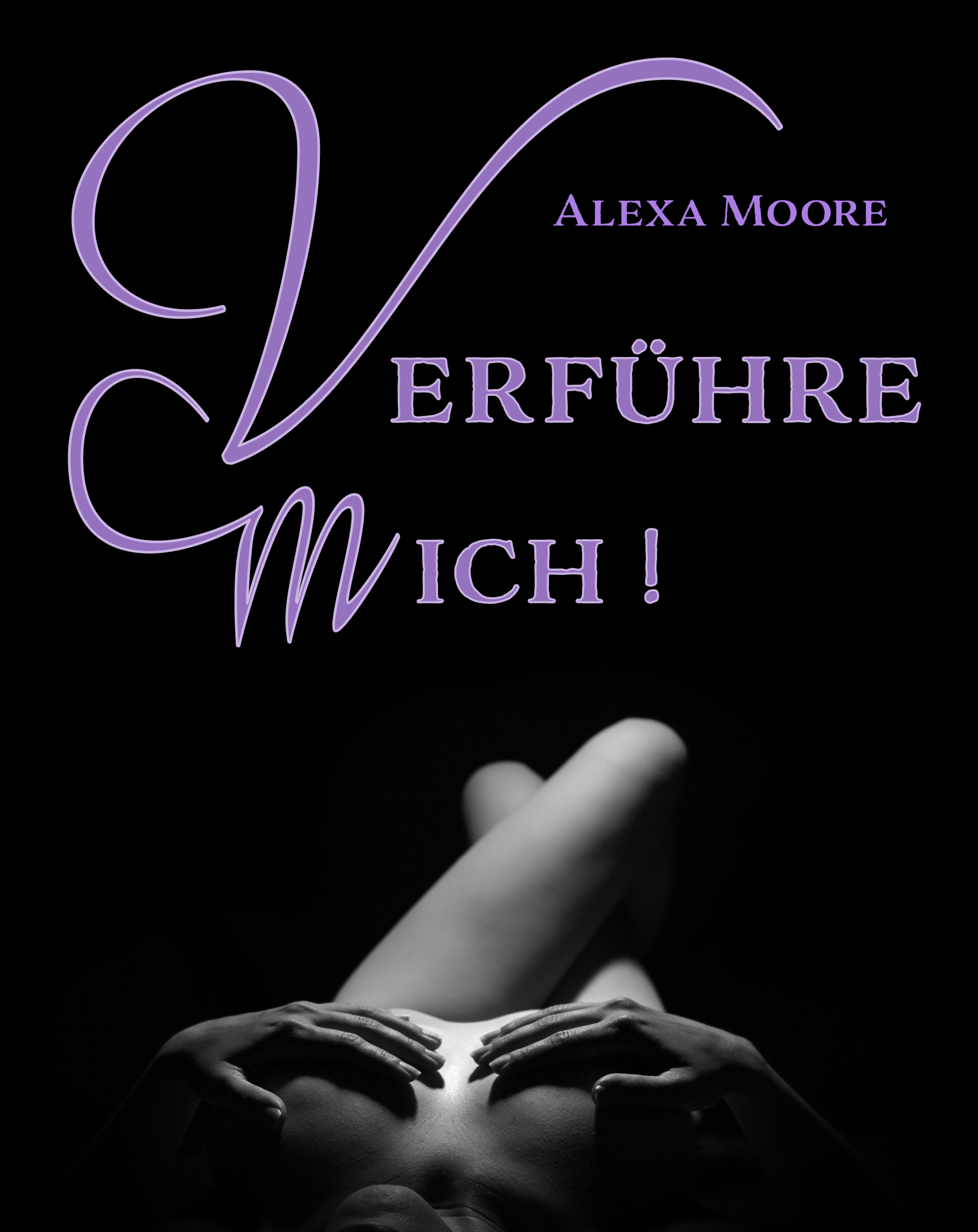 Обложка книги «Verführe Mich - Prickelnde Seitensprung-Erlebnisse für die Fantasien, die wir uns verbieten»