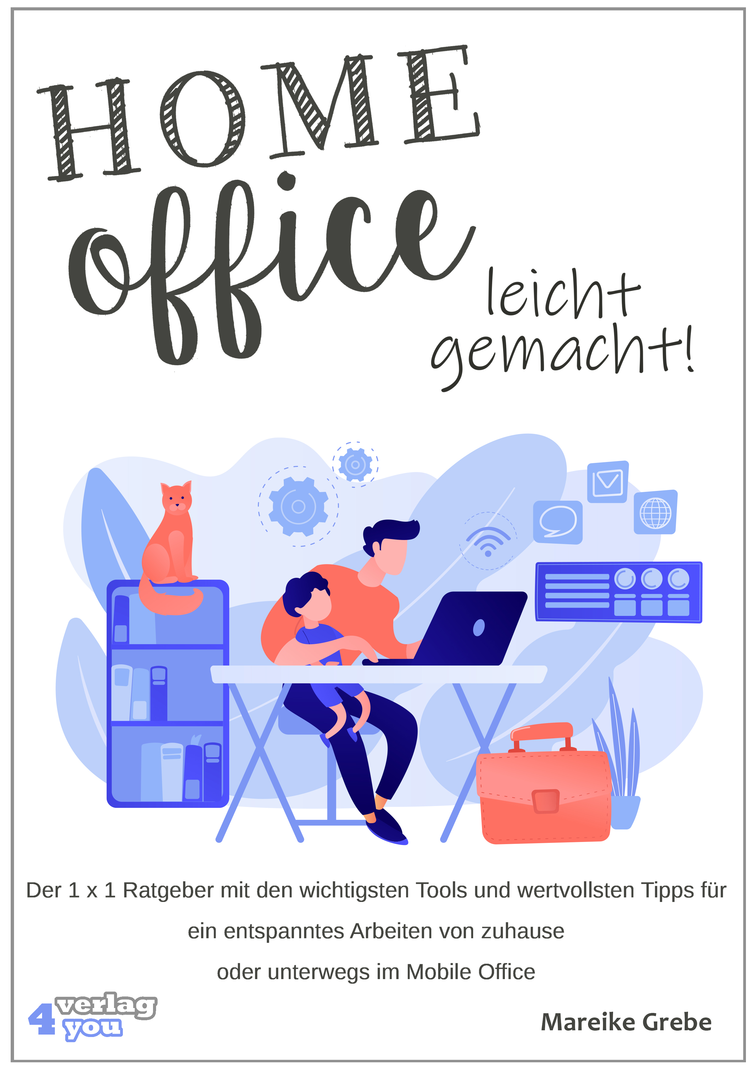 Обложка книги «Home Office leicht gemacht!»