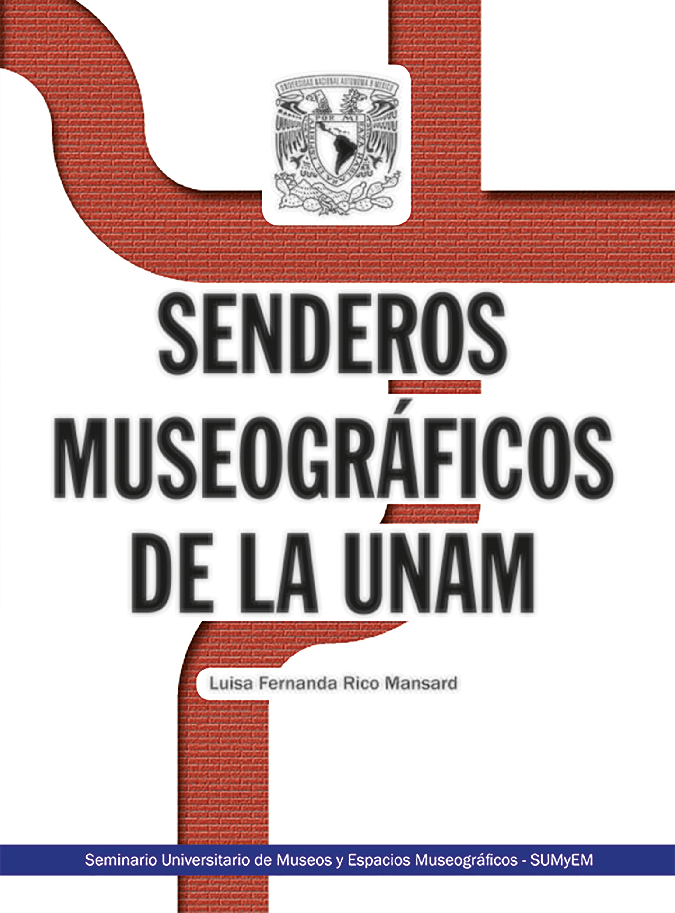 Обложка книги «Senderos museográficos de la UNAM»