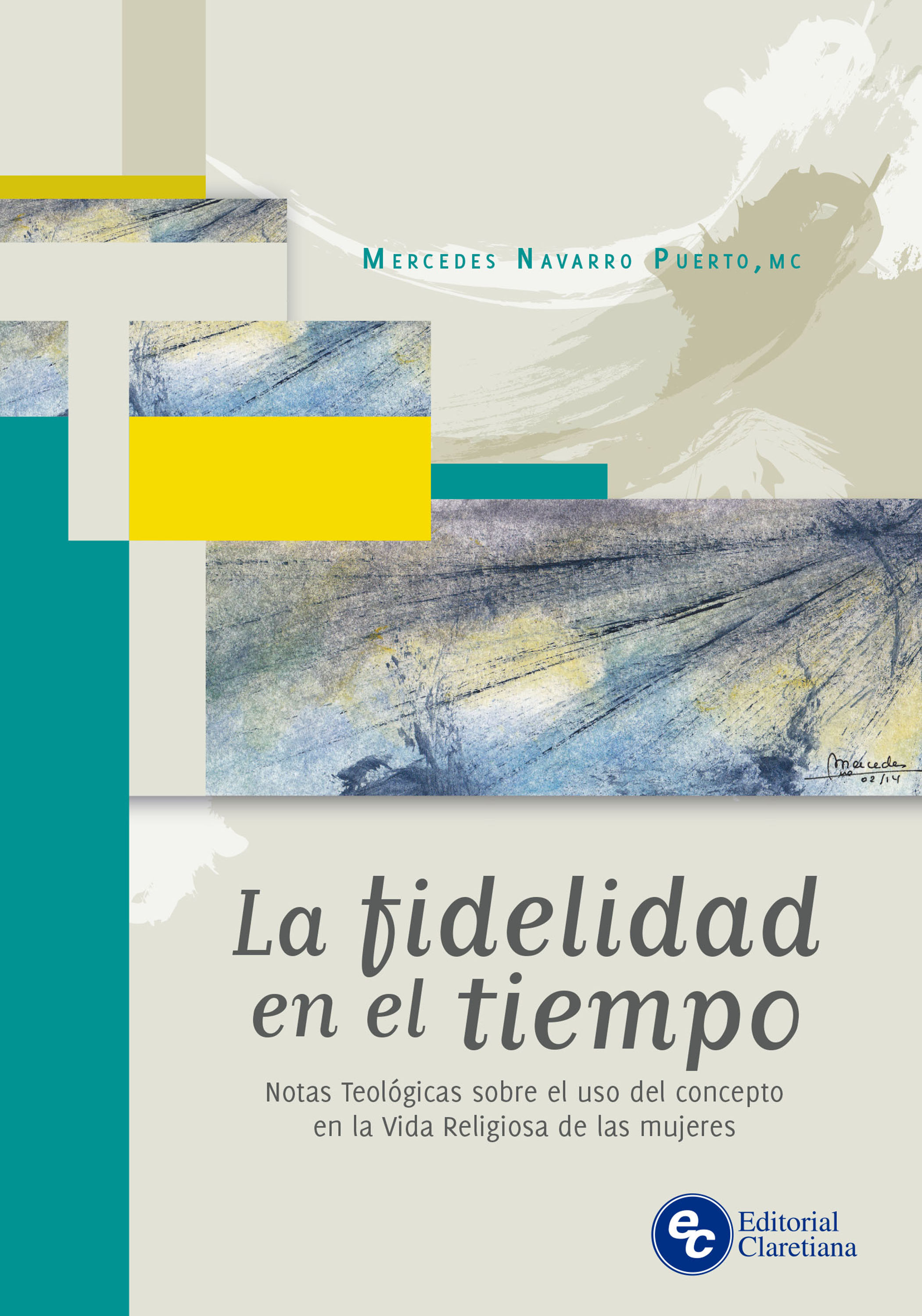 Обложка книги «La fidelidad en el tiempo»