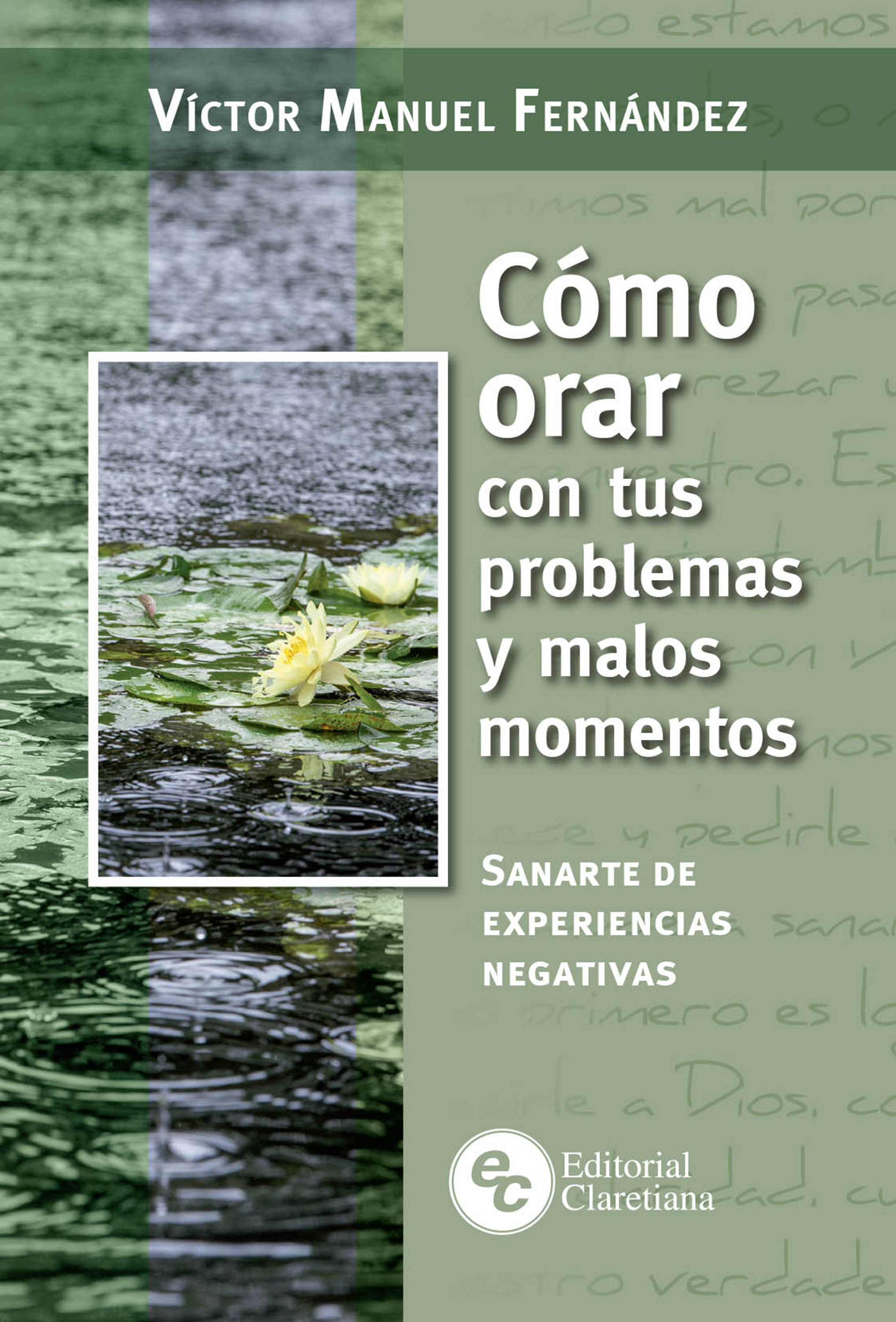 Обложка книги «Cómo orar con tus problemas y malos momentos»
