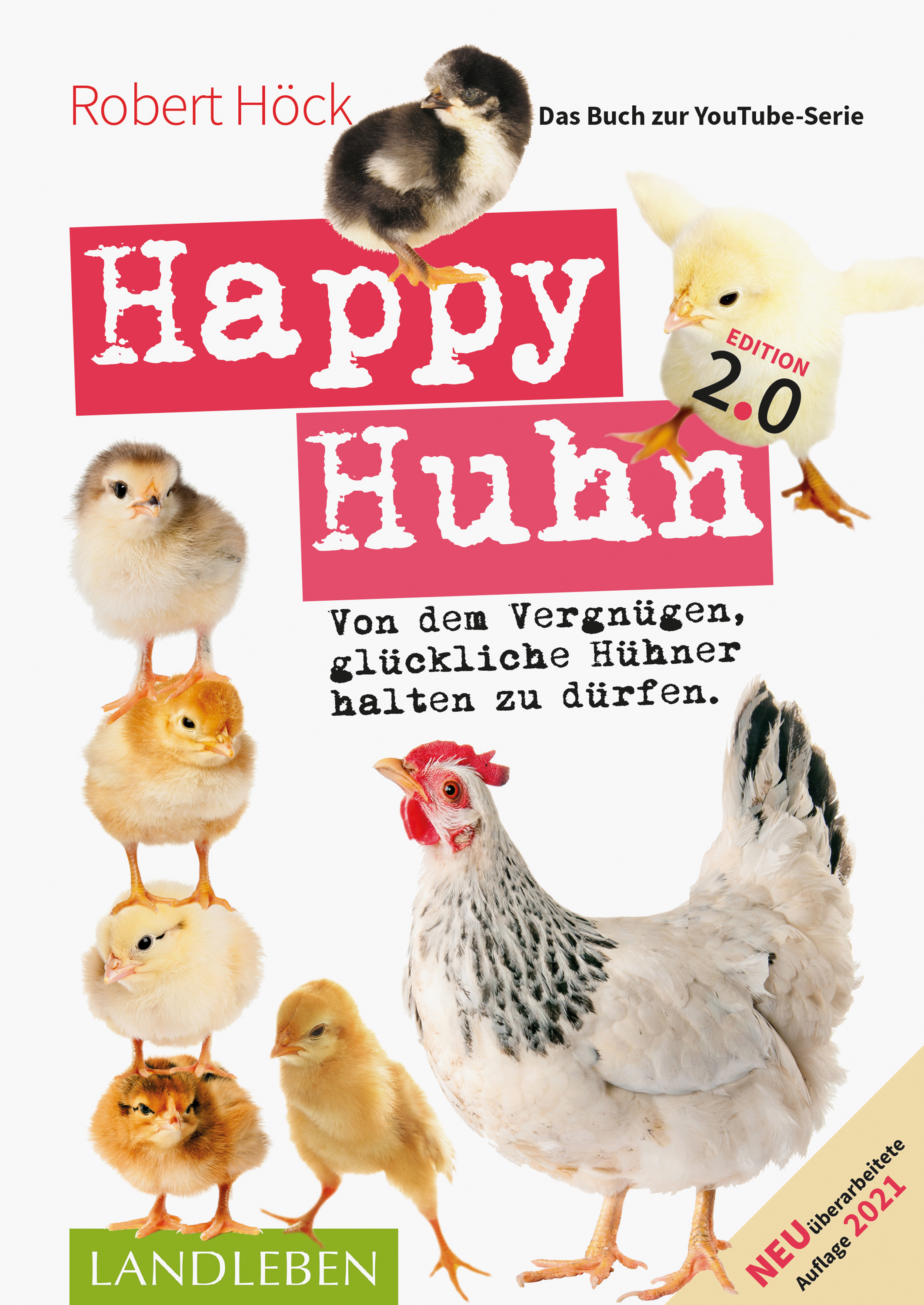 Обложка книги «Happy Huhn 2.0 • Das Buch zur YouTube-Serie»