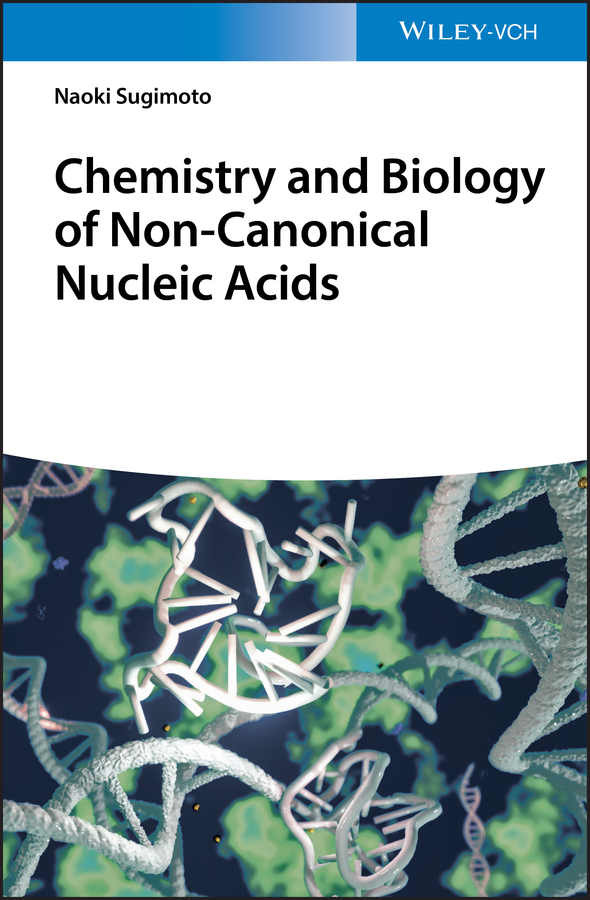 Обложка книги «Chemistry and Biology of Non-canonical Nucleic Acids»