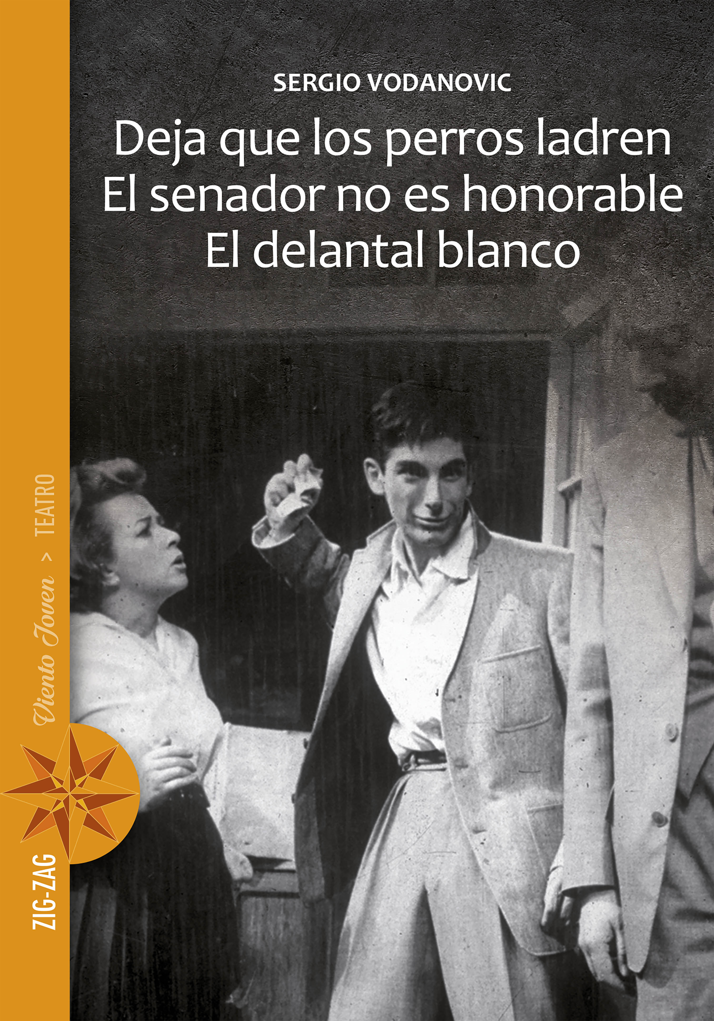 Обложка книги «Deja que los perros ladren / El senador no es honorable / El delantal blanco»
