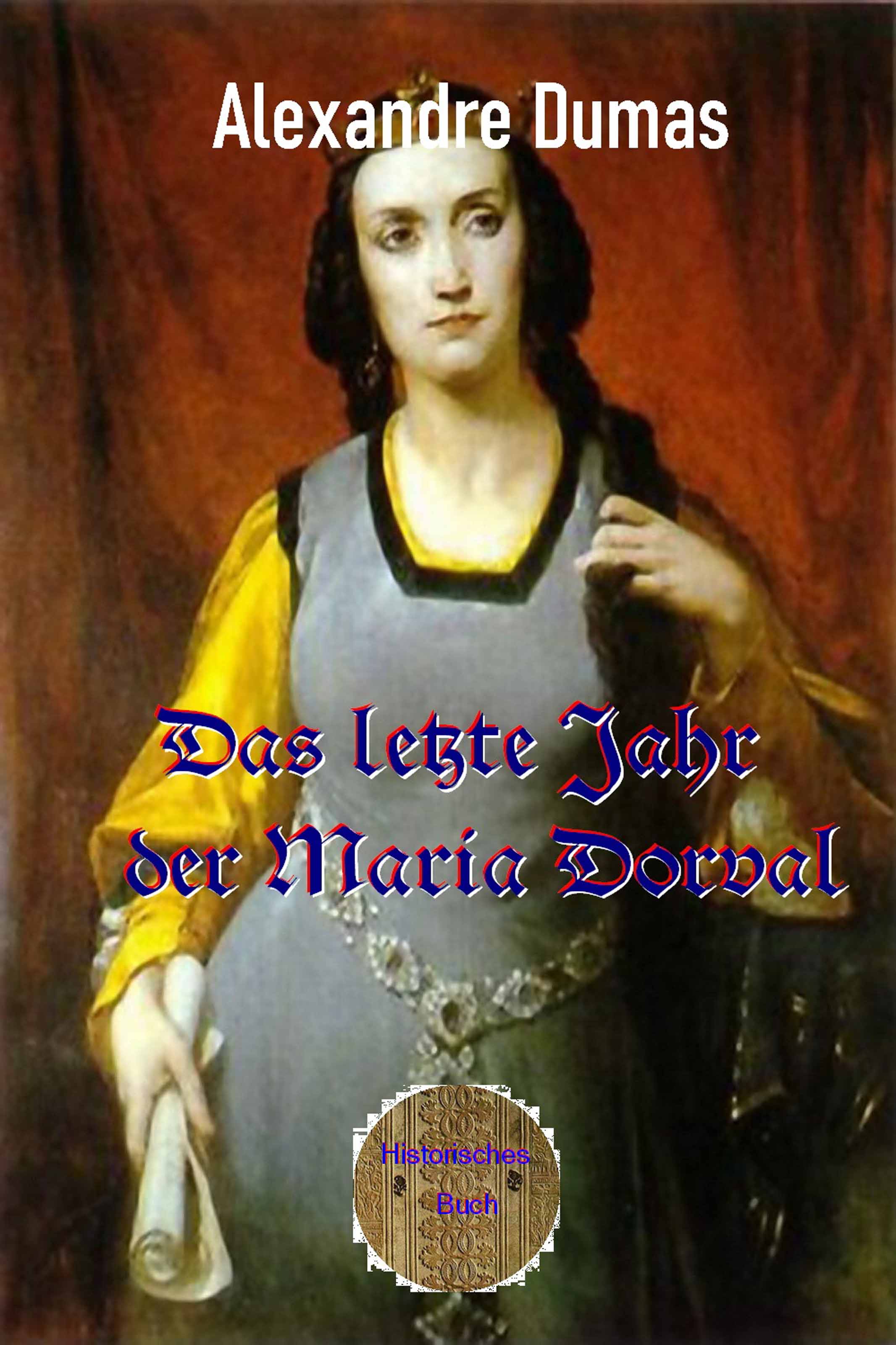 Обложка книги «Das letzte Jahr der Marie Dorval»