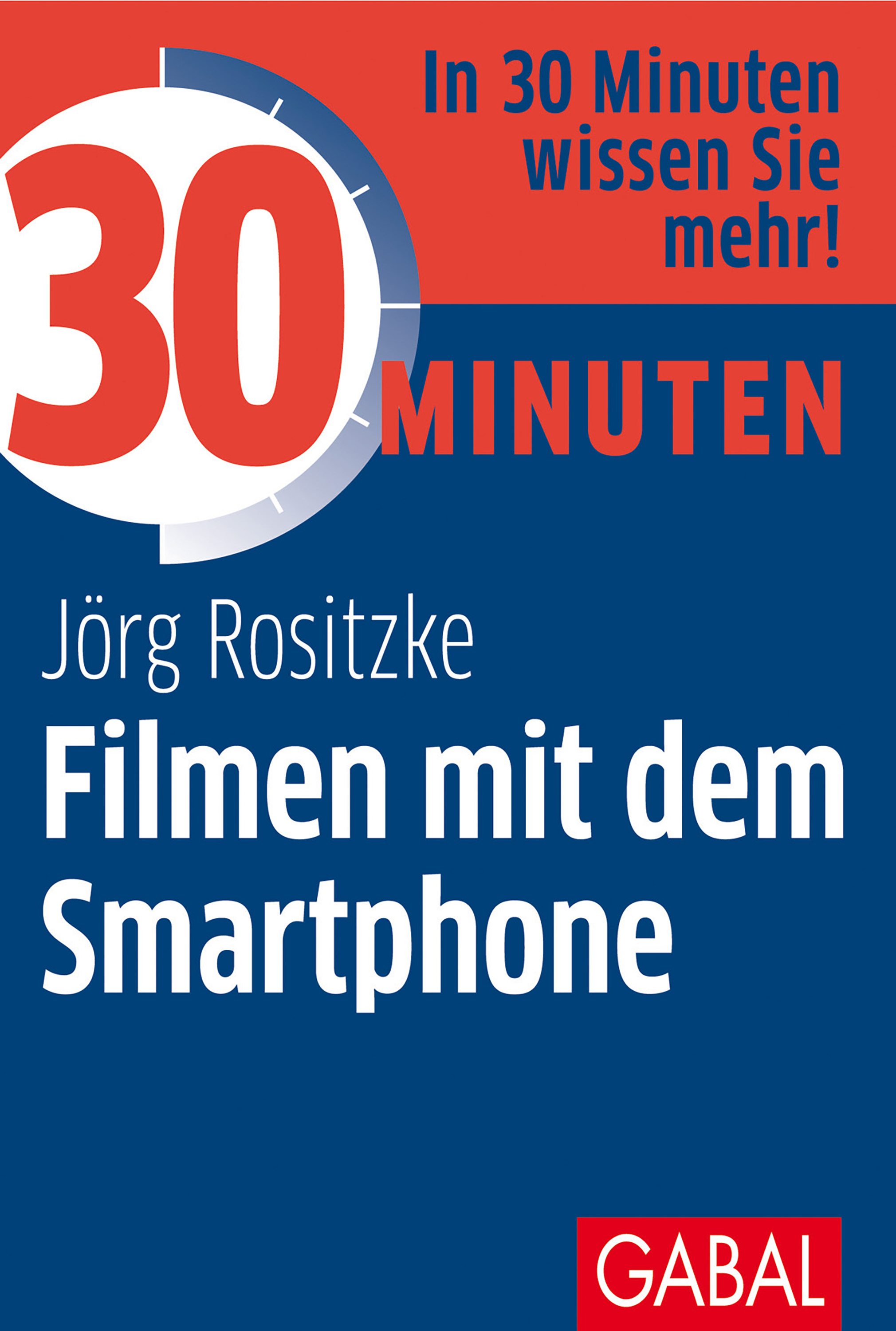 Обложка книги «30 Minuten Filmen mit dem Smartphone»