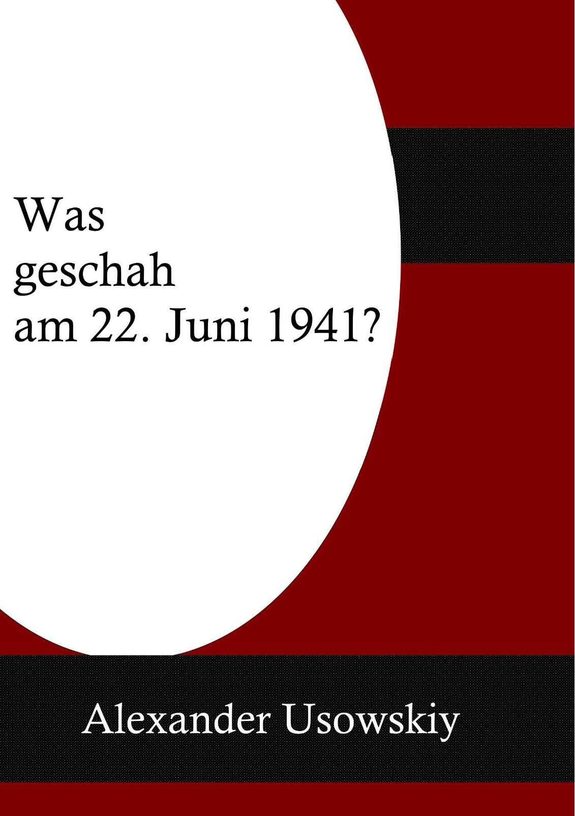 Обложка книги «Was geschah am 22 Juni 1941?»