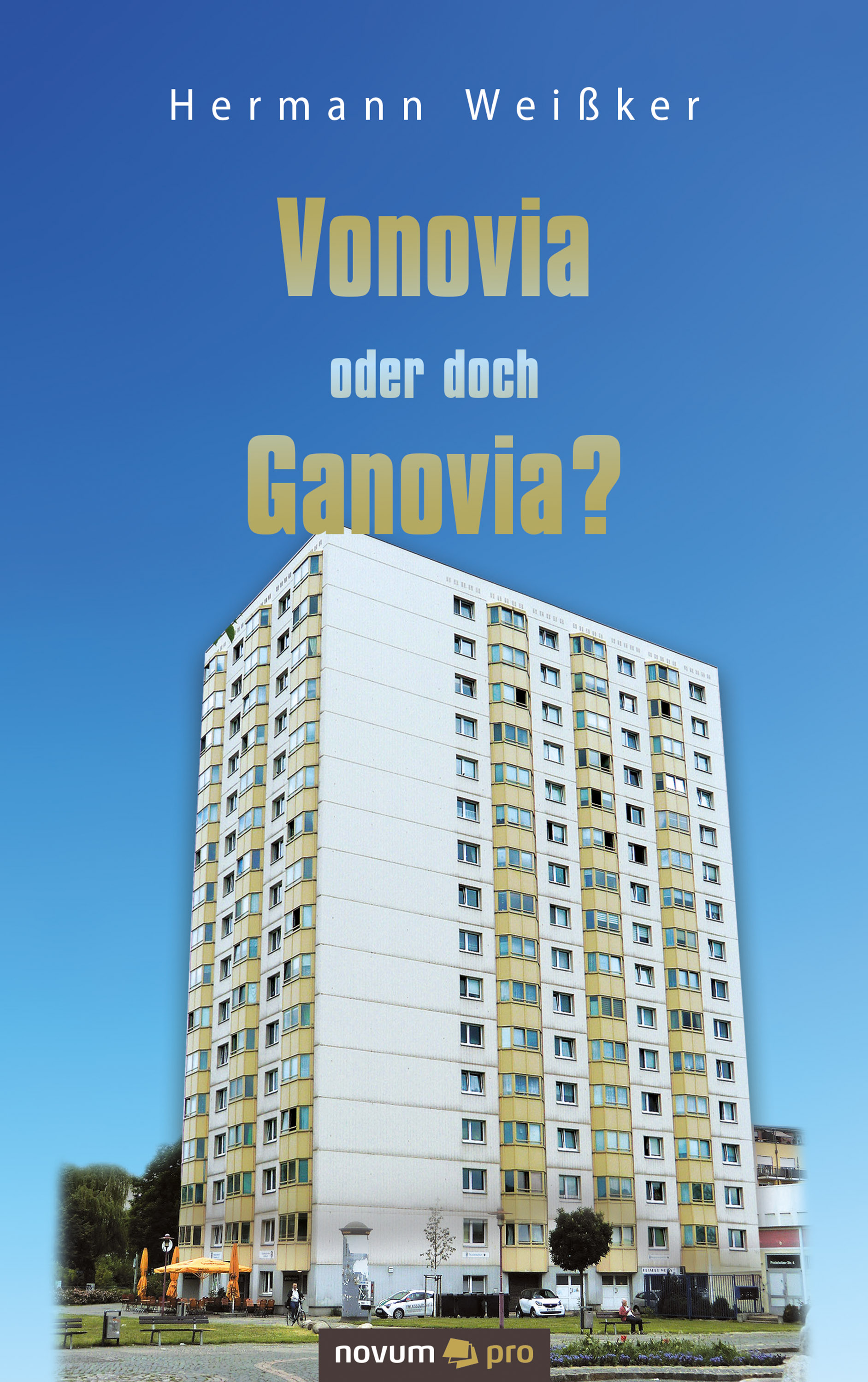 Обложка книги «Vonovia oder doch Ganovia?»