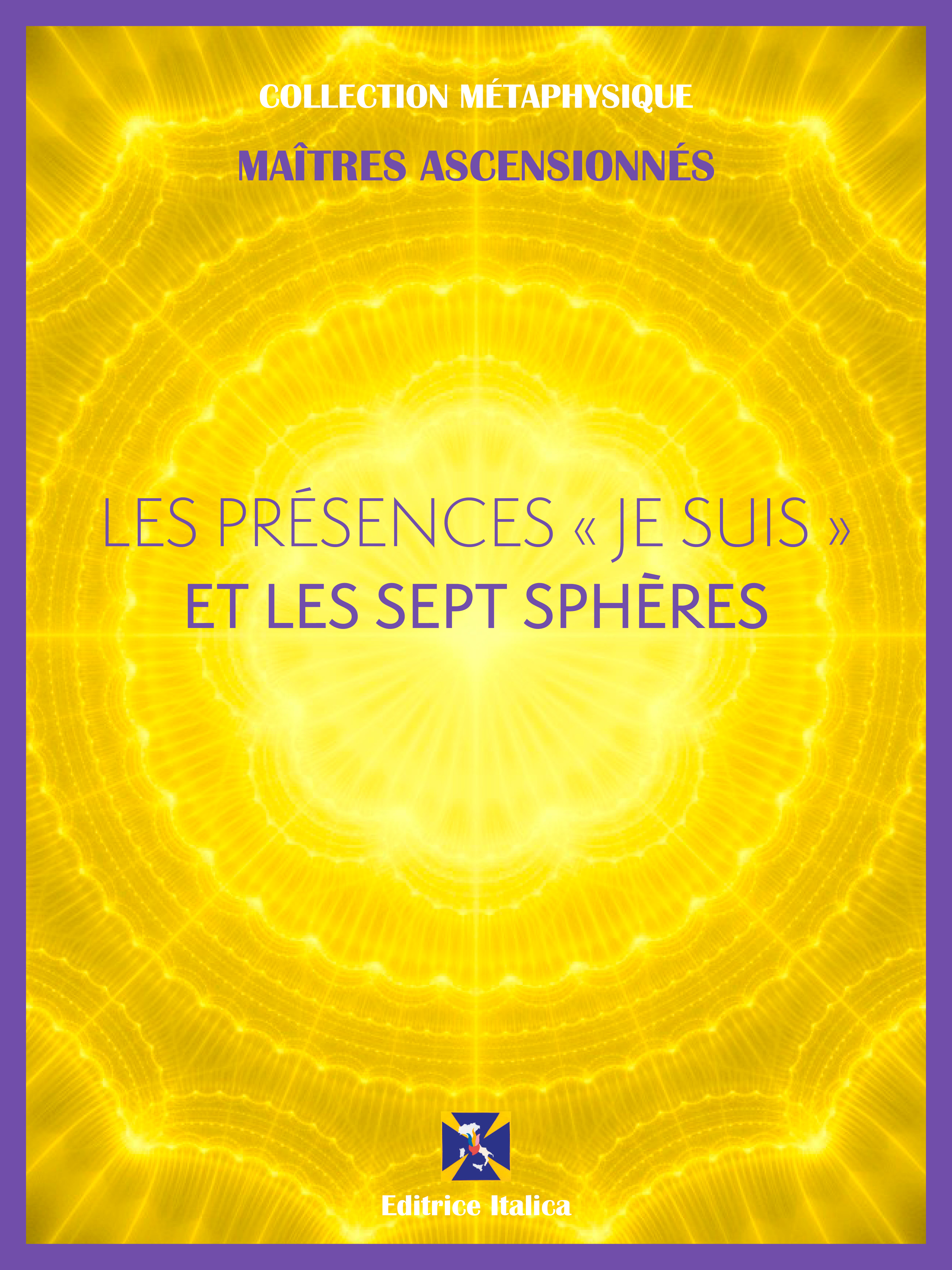 Обложка книги «Les Présences " Je Suis " et les Sept Sphères»